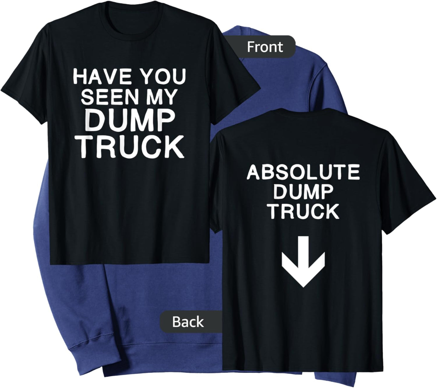 Nice booty front and back Dump truck Sweatshirt - Sweatshirt | Navy