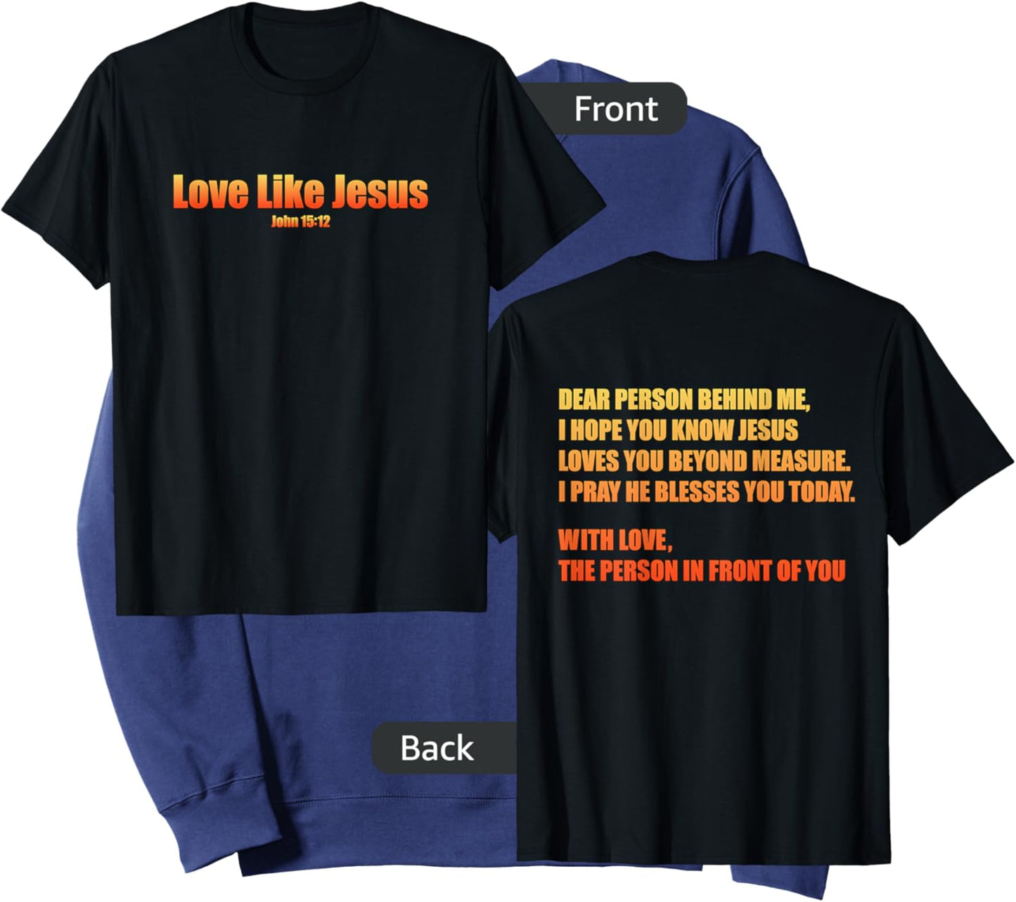 Love Like Jesus John 15:12 Bible Christian Front Back Design Sweatshirt - Sweatshirt | Navy