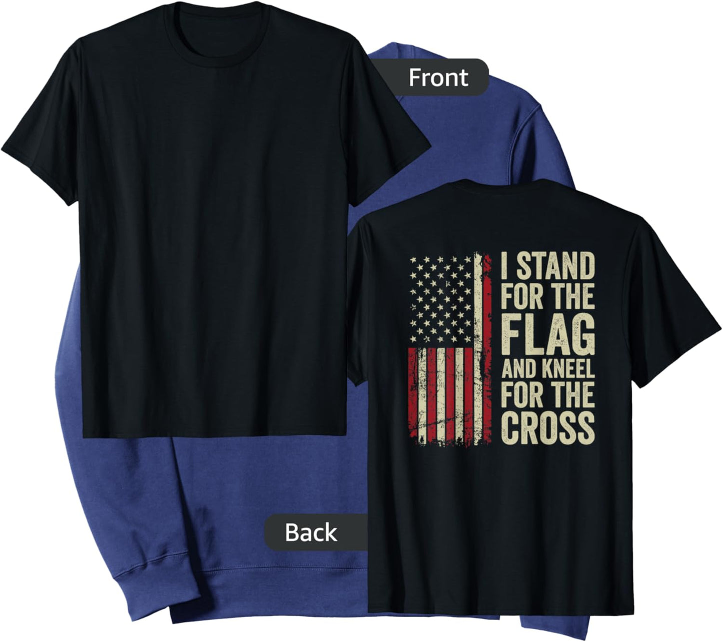 I Stand for The Flag and Kneel for The Cross - (ON Back) Sweatshirt - Sweatshirt | Navy