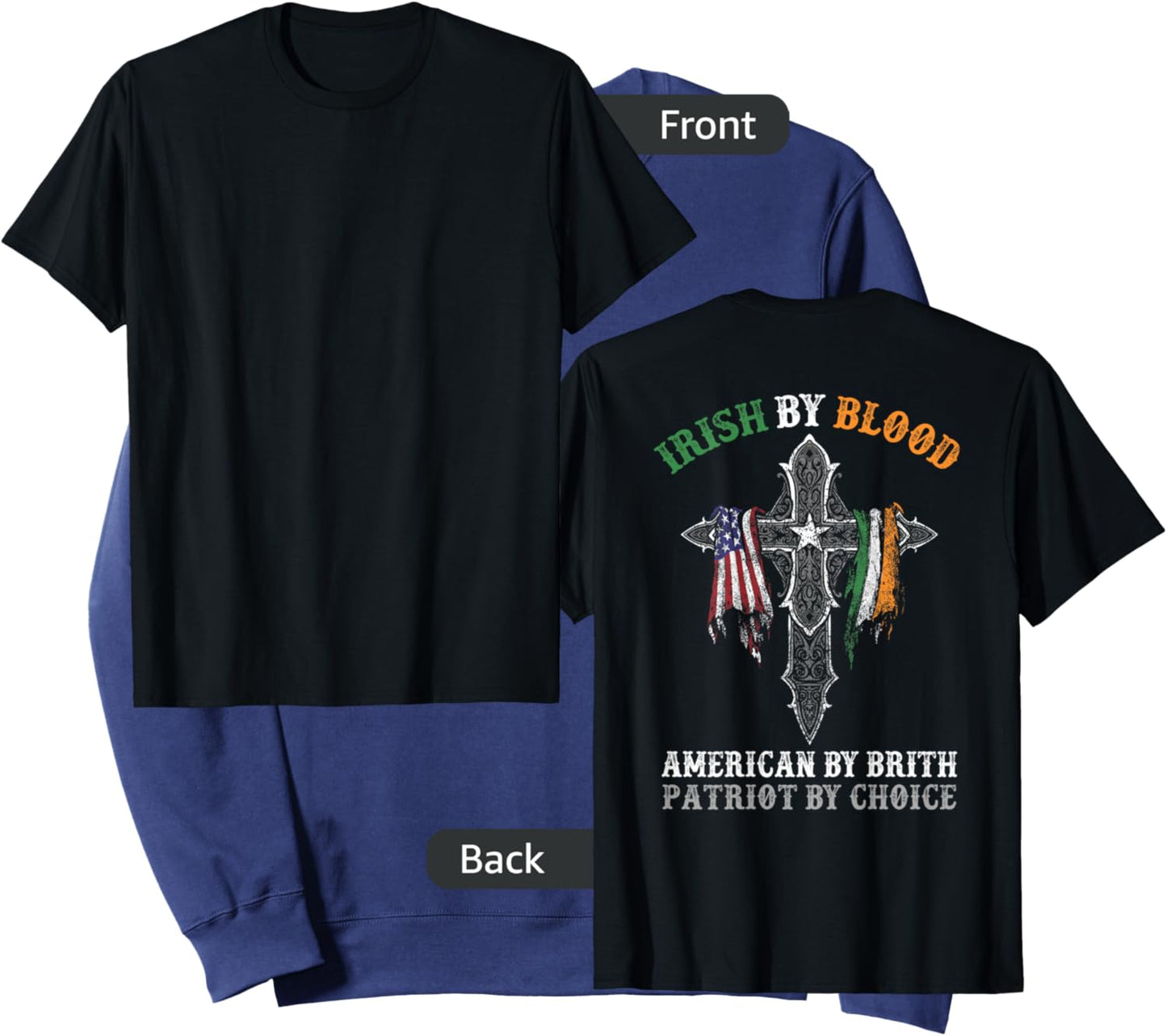 Irish By Blood American By Birth Patriot By Choice on Back Sweatshirt - Sweatshirt | Navy