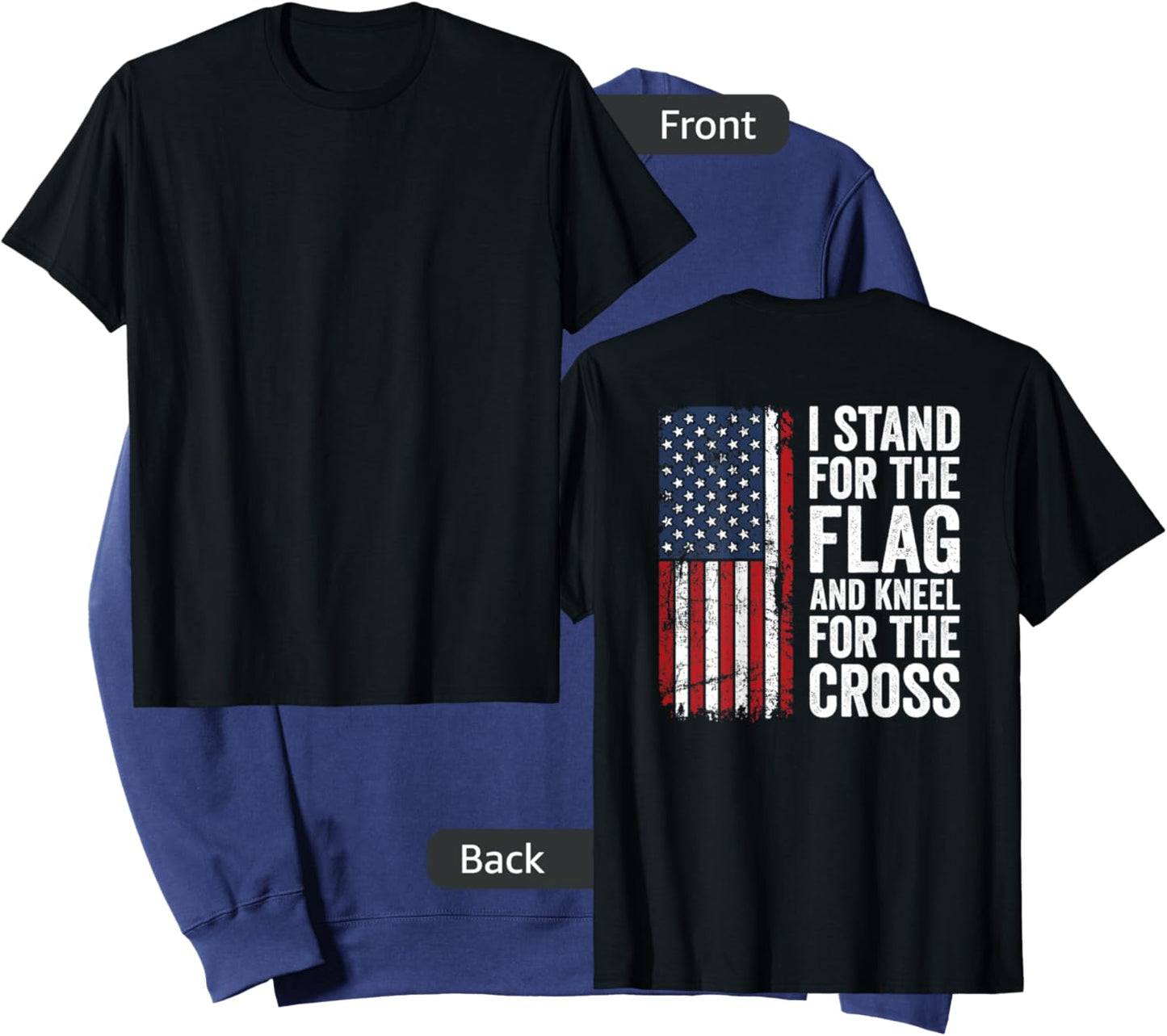 I Stand for The Flag and Kneel for The Cross - (ON Back) Sweatshirt - Sweatshirt | Navy