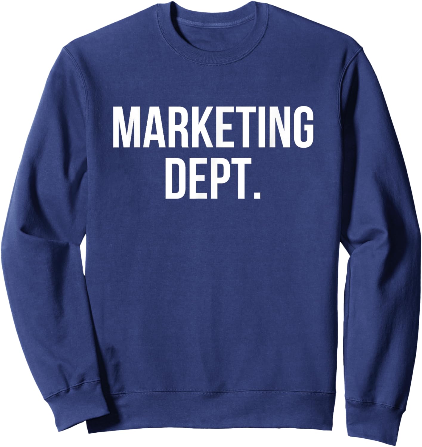 Marketing Dept. College Marketing Major Sweatshirt - Sweatshirt | Navy