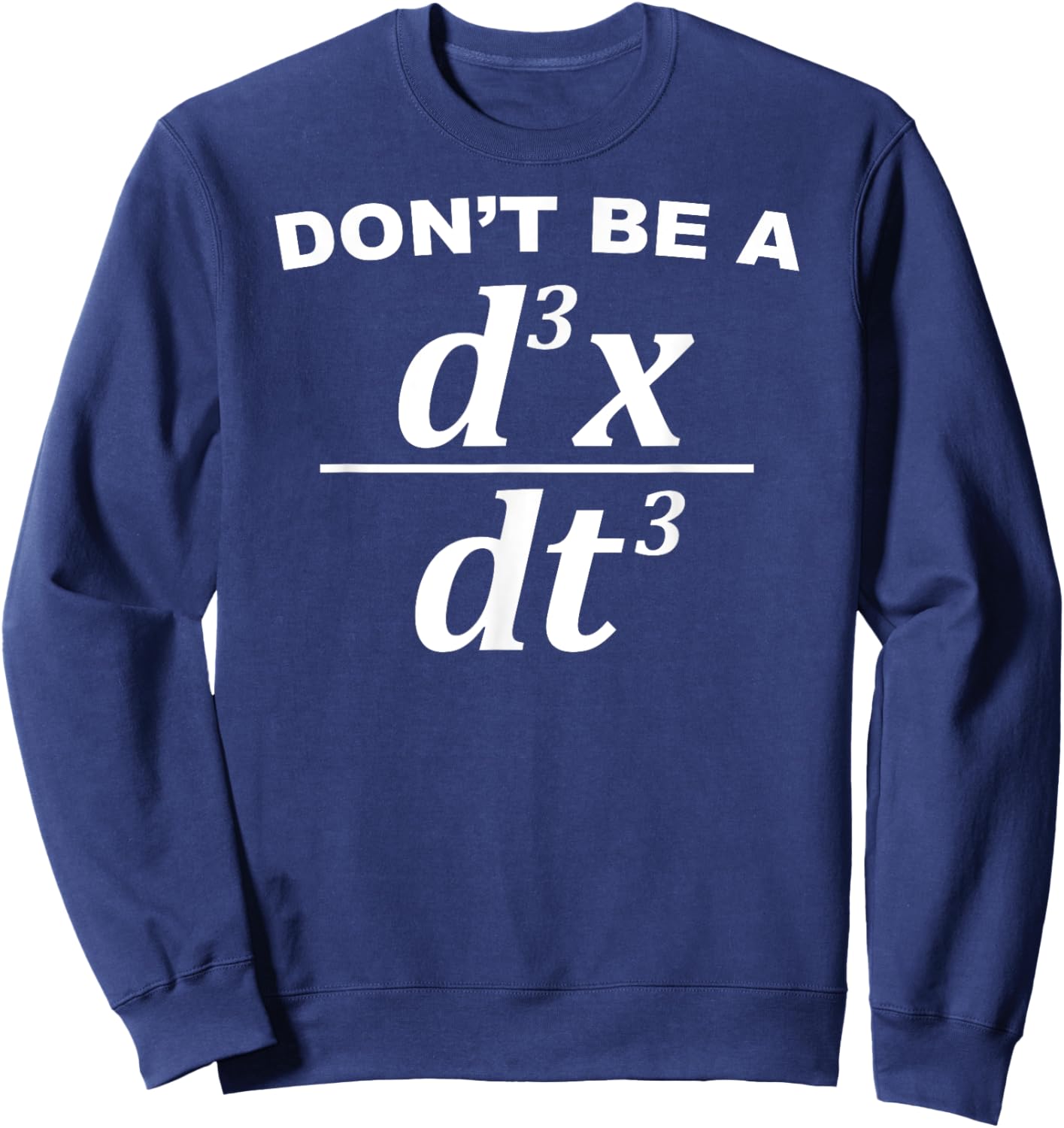Dont Be A Jerk Sweatshirt - Sweatshirt | Navy