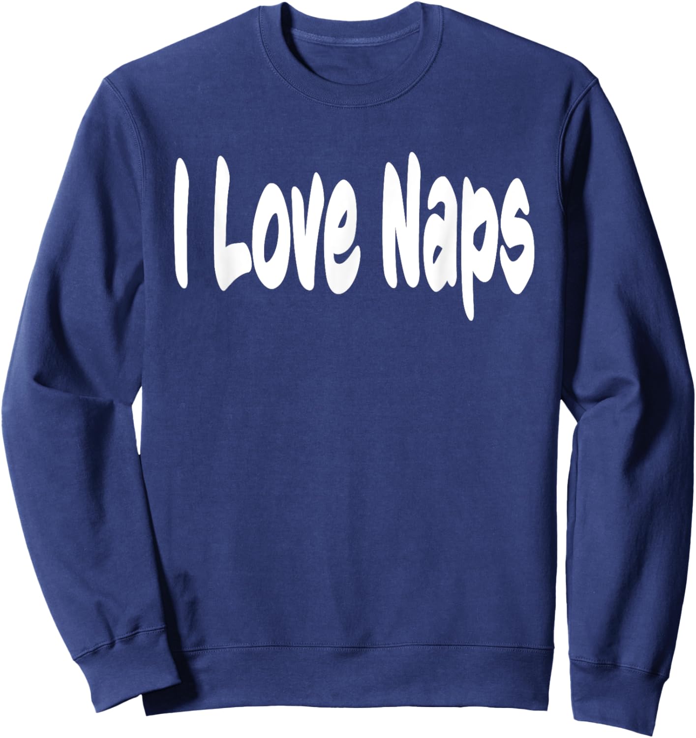 I Love Naps T Shirt Insomnia Women Men Teen Graphic Novelty Sweatshirt - Sweatshirt | Navy