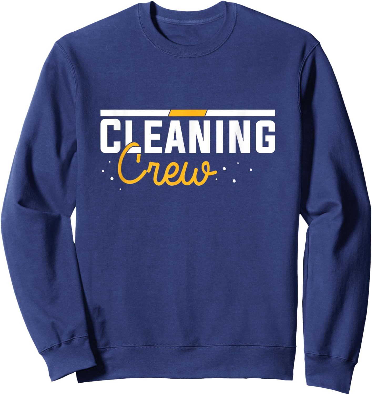 Cleaning Crew, Janitor Sweatshirt - Sweatshirt | Navy