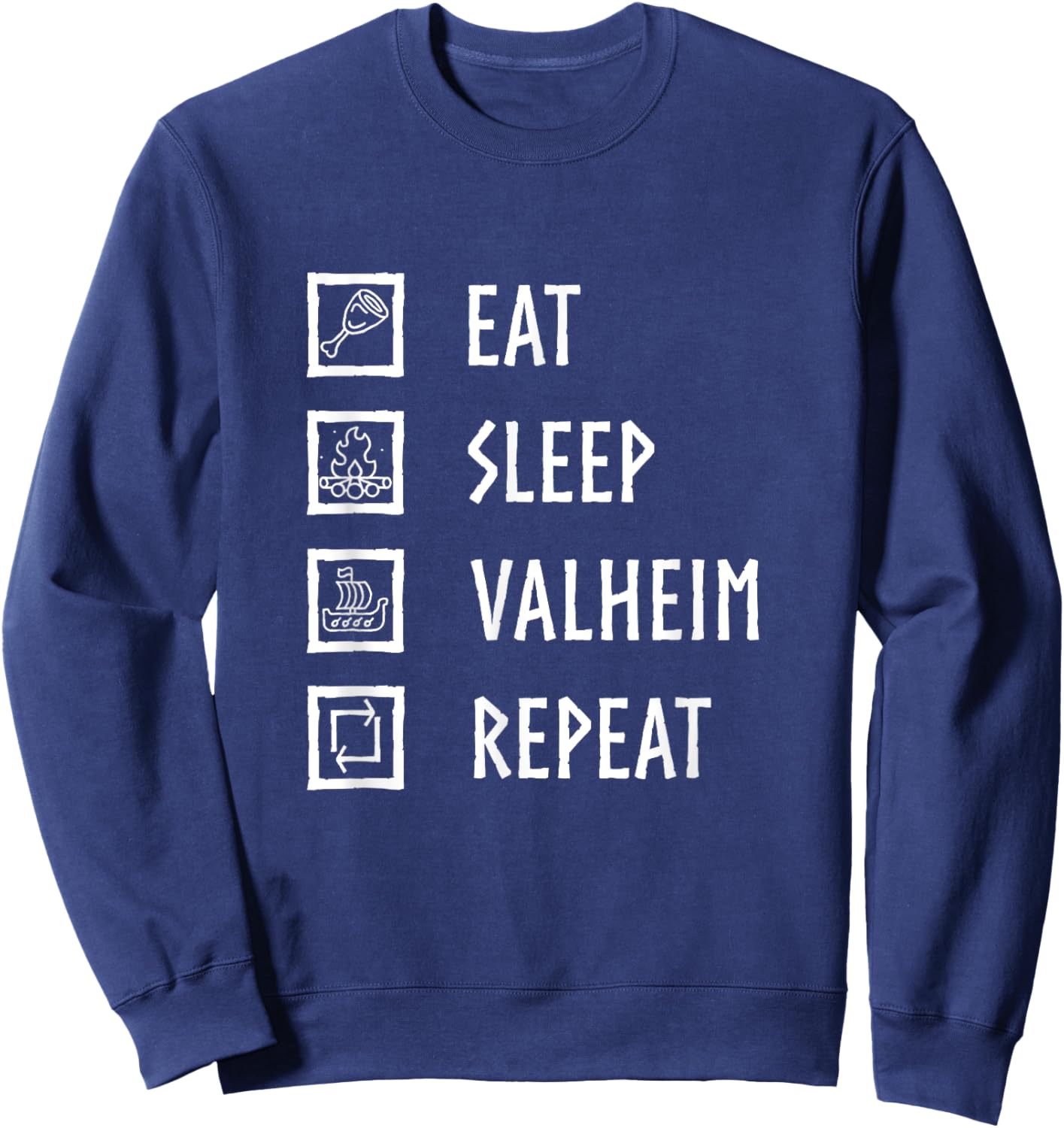 ZipTogs Eat,Sleep,Valheim,Repeat! -Adults Kids Black Short Sleeve Classic Fit Sweatshirt - Sweatshirt | Navy