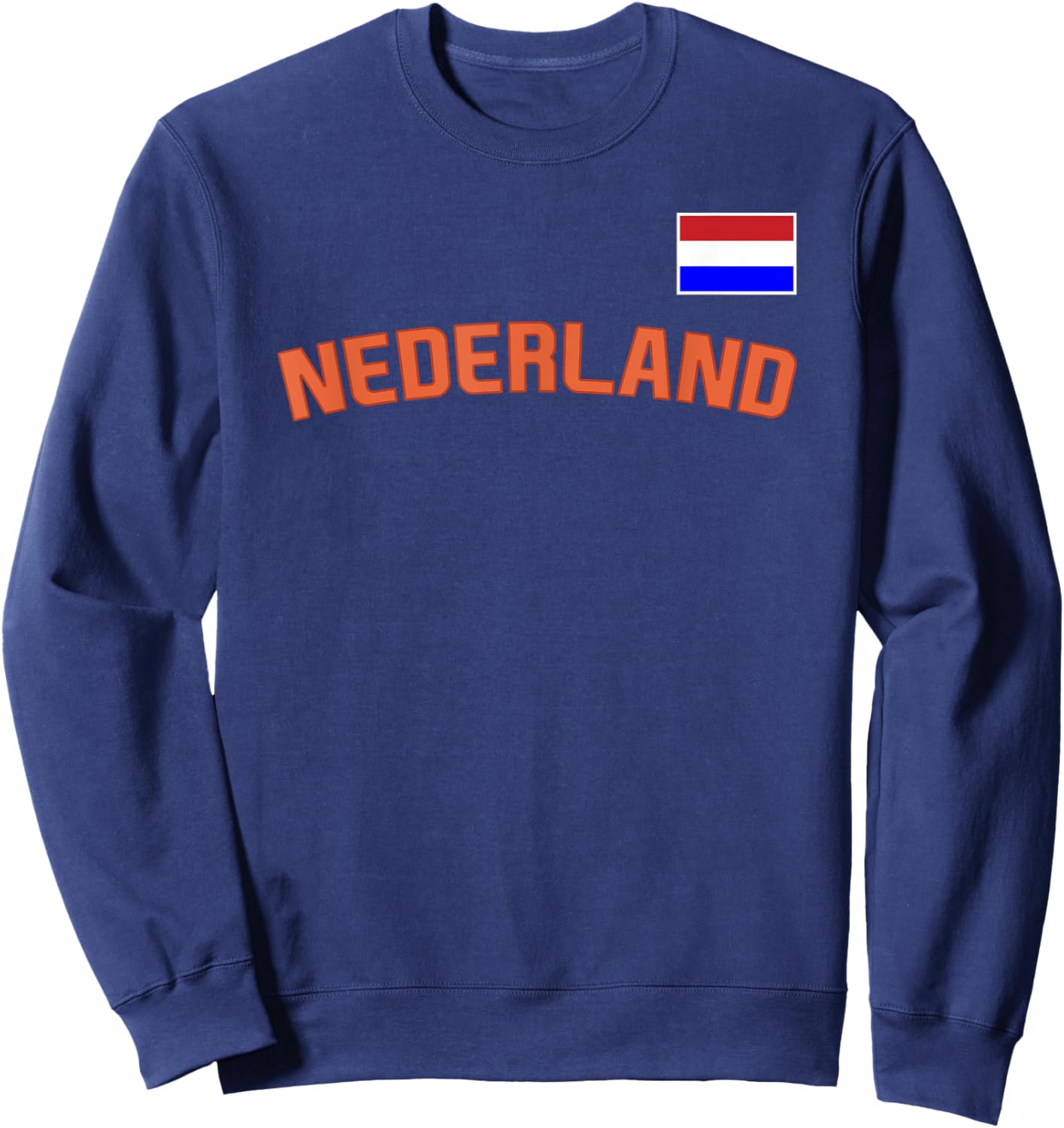 Nederland Flag Dutch Pride Netherlands International Country Sweatshirt - Sweatshirt | Navy