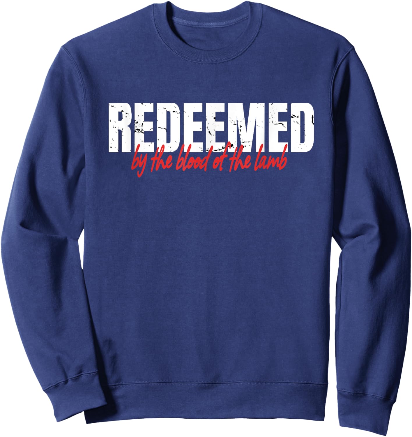 Redeemed By The Blood Of The Lamb Christian Faith Sweatshirt - Sweatshirt | Navy