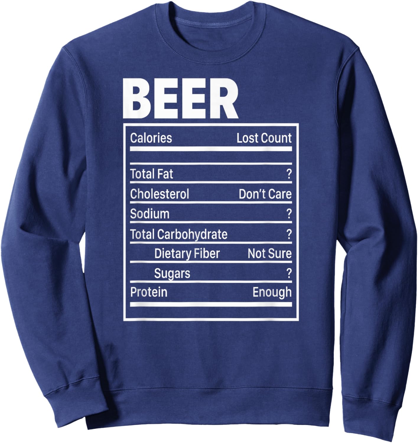 Beer Nutritional Ingredients, Funny ThanksGiving For Dad Sweatshirt - Sweatshirt | Navy