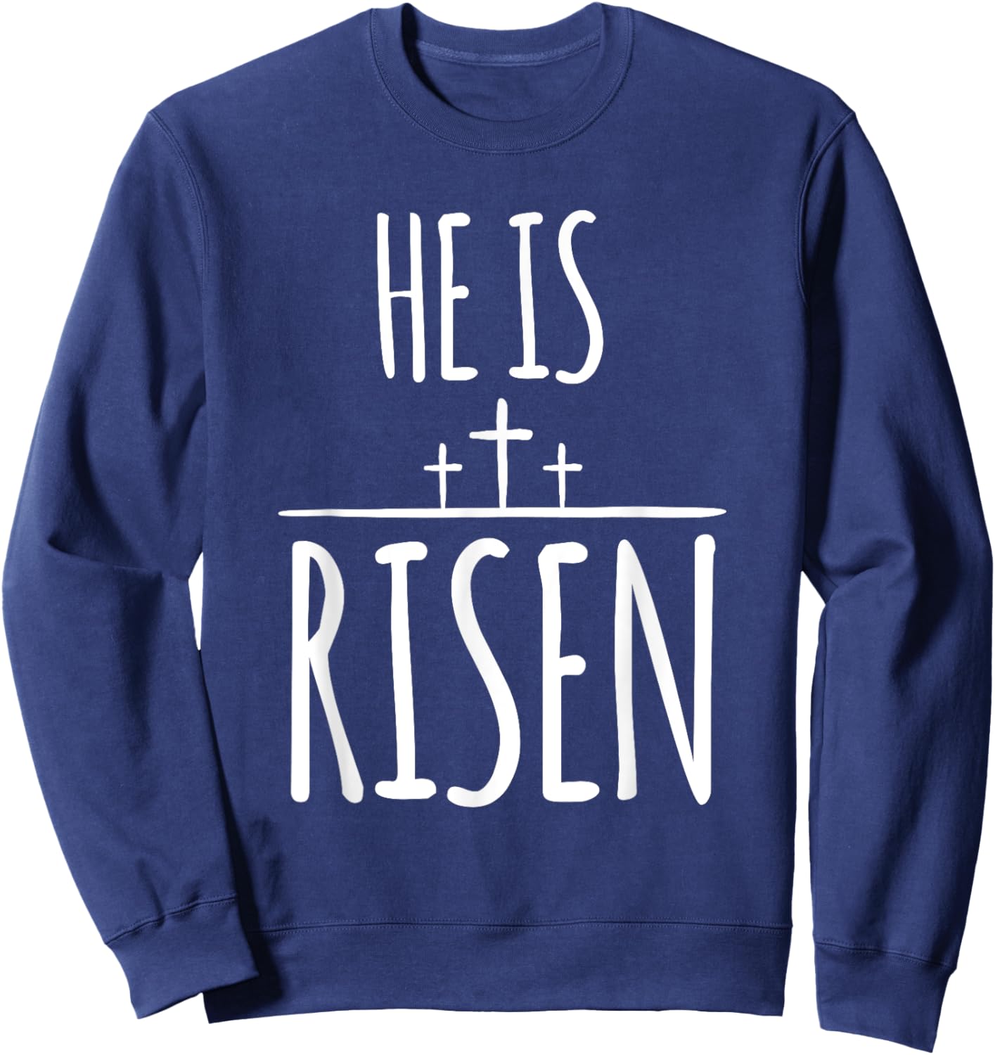 Christian Easter Shirt for Faith Believers He Is Risen Sweatshirt - Sweatshirt | Navy