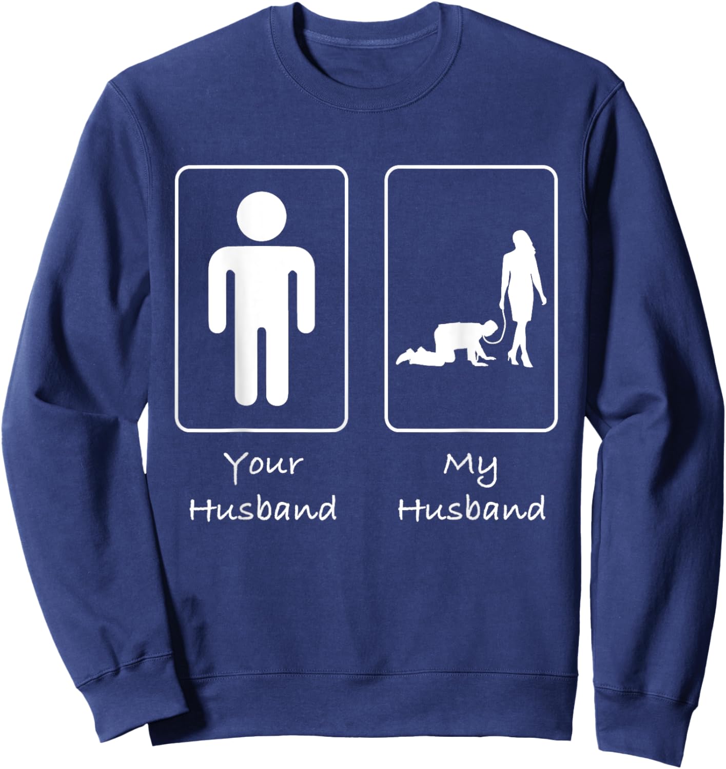 Your Husband My Husband Submissive T Shirt Munch Kink Sweatshirt - Sweatshirt | Navy