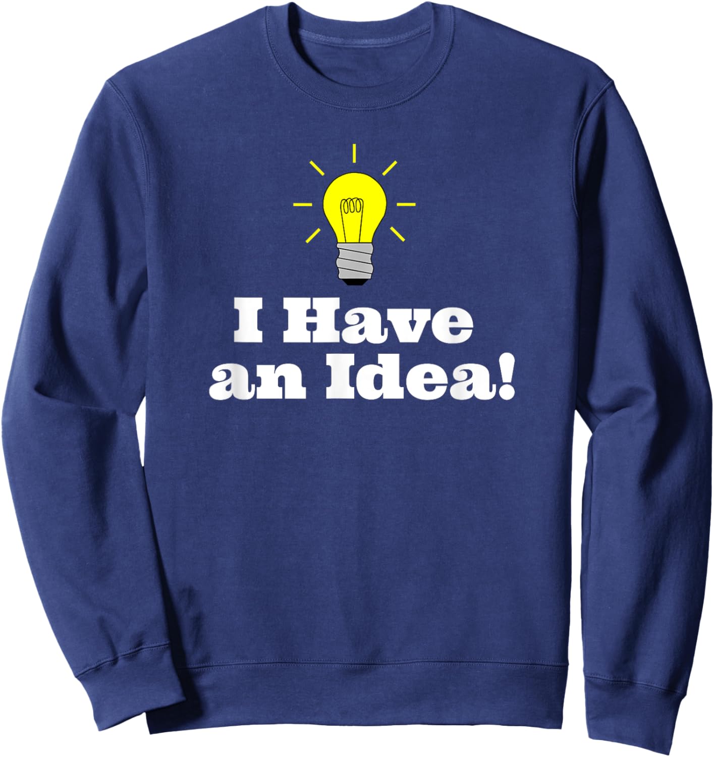 I Have an Idea Light Bulb Sweatshirt - Sweatshirt | Navy