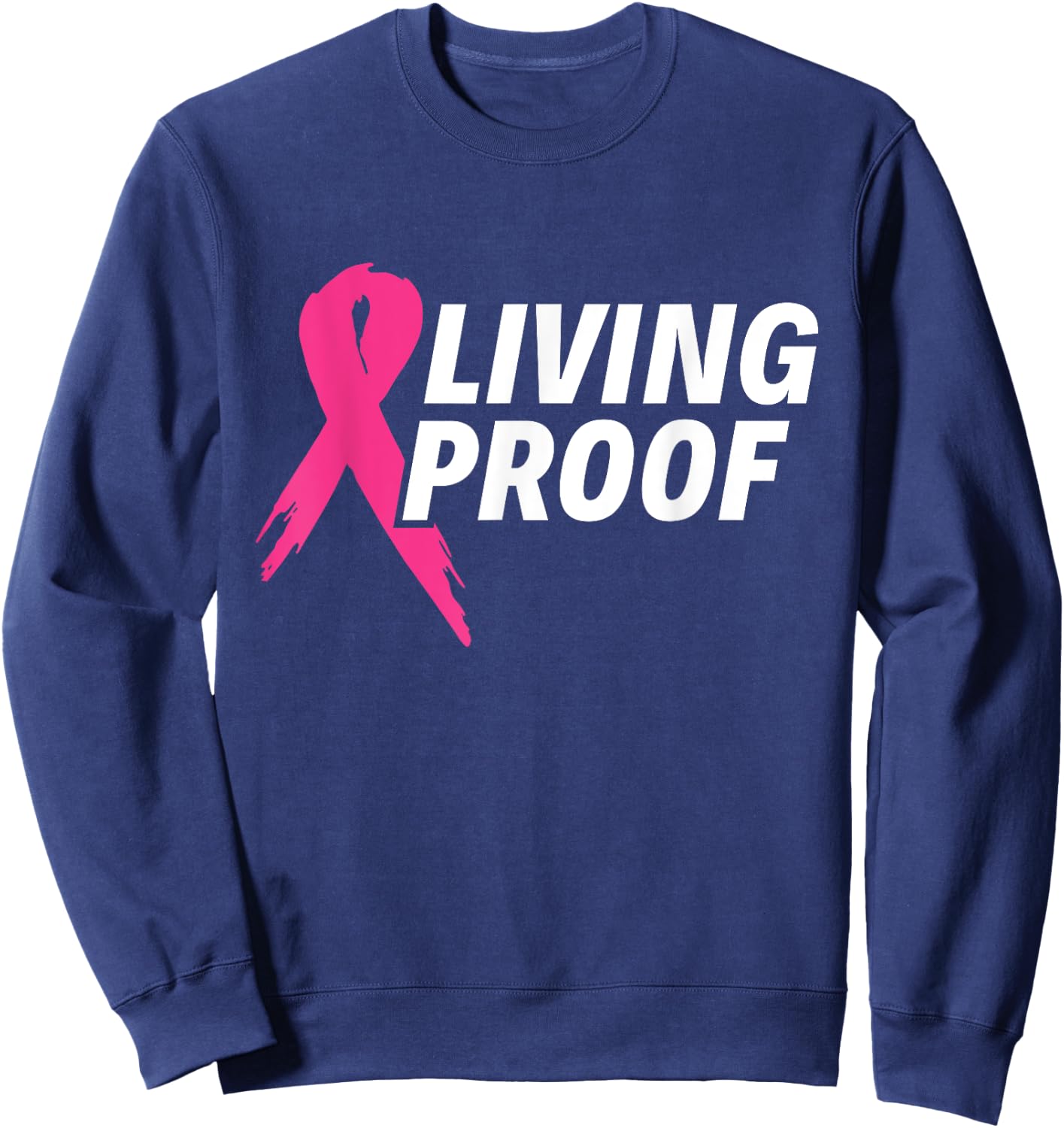 Living Proof - Breast Cancer Awareness Sweatshirt - Sweatshirt | Navy