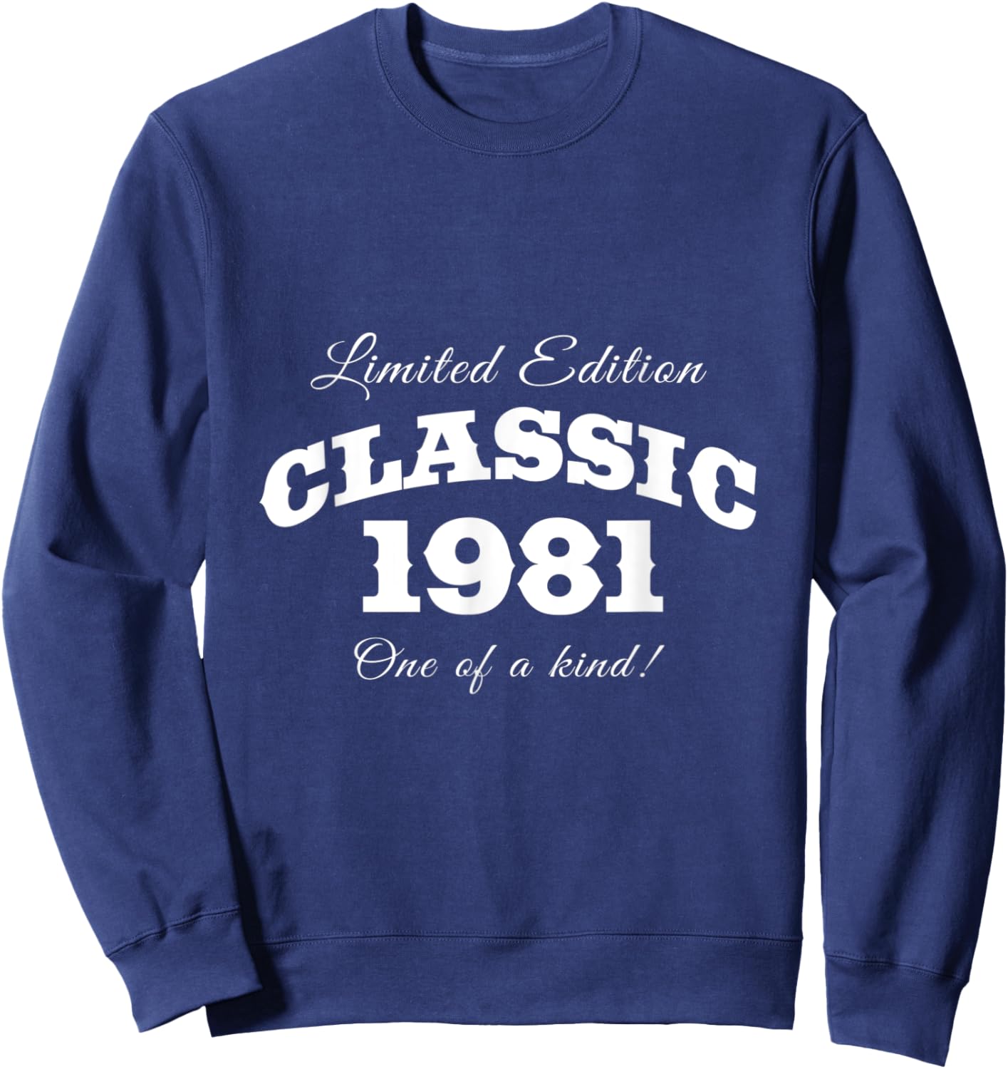 1981 And Birthday Sweatshirt - Sweatshirt | Navy