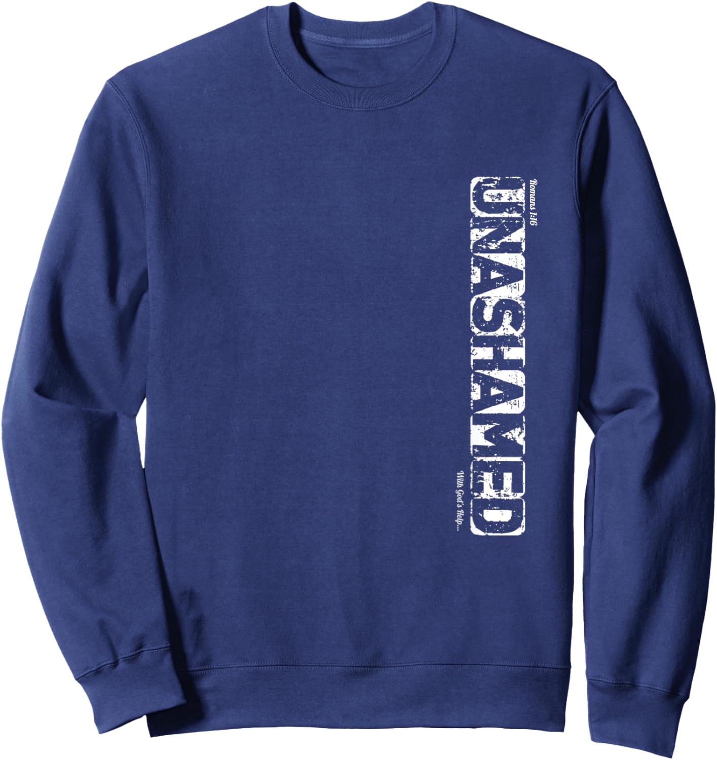 UNASHAMED With God's Help Sweatshirt - Sweatshirt | Navy