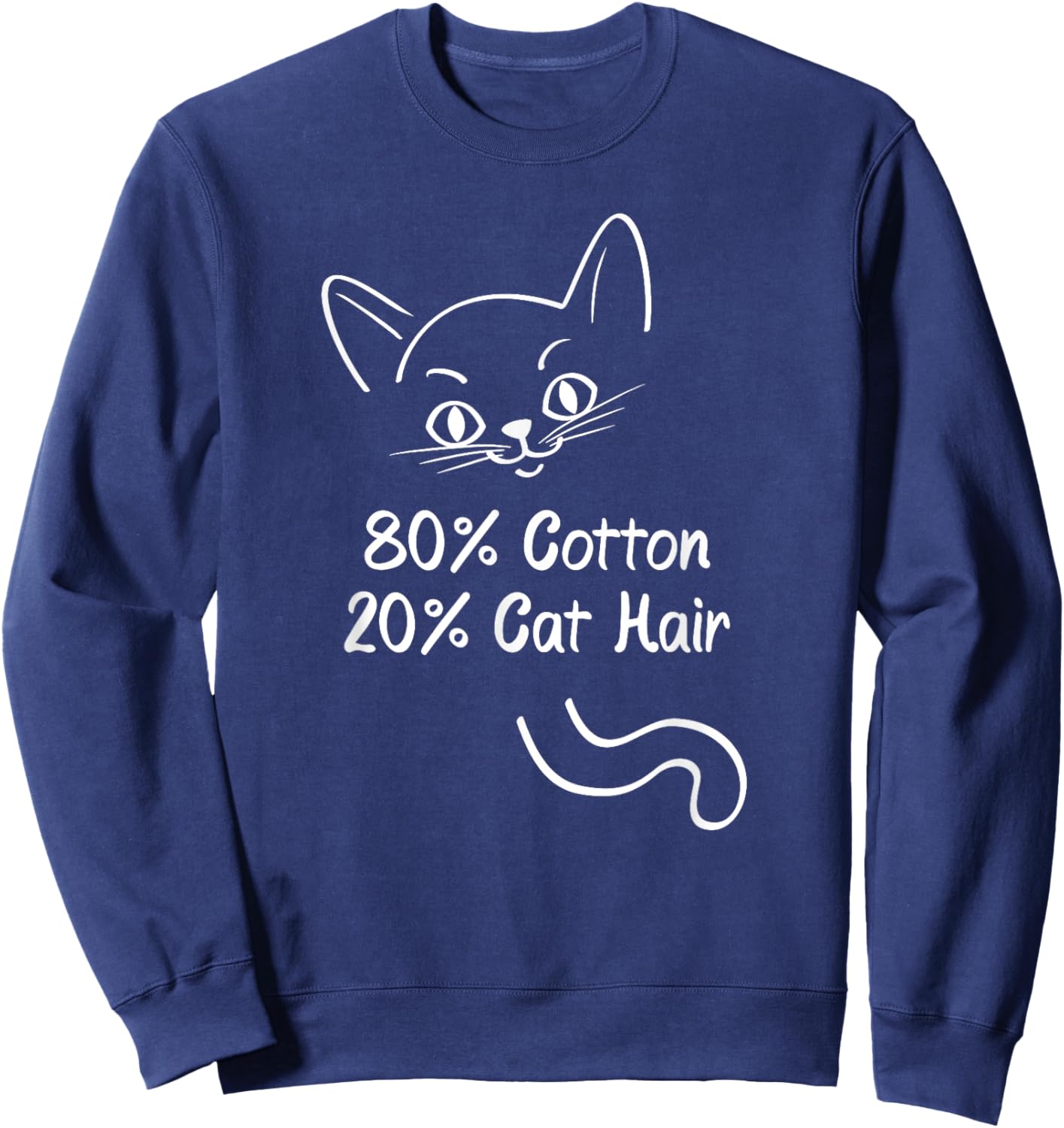 Cats 80% Cotton 20% Cat Hair Men Women Sweatshirt - Sweatshirt | Navy