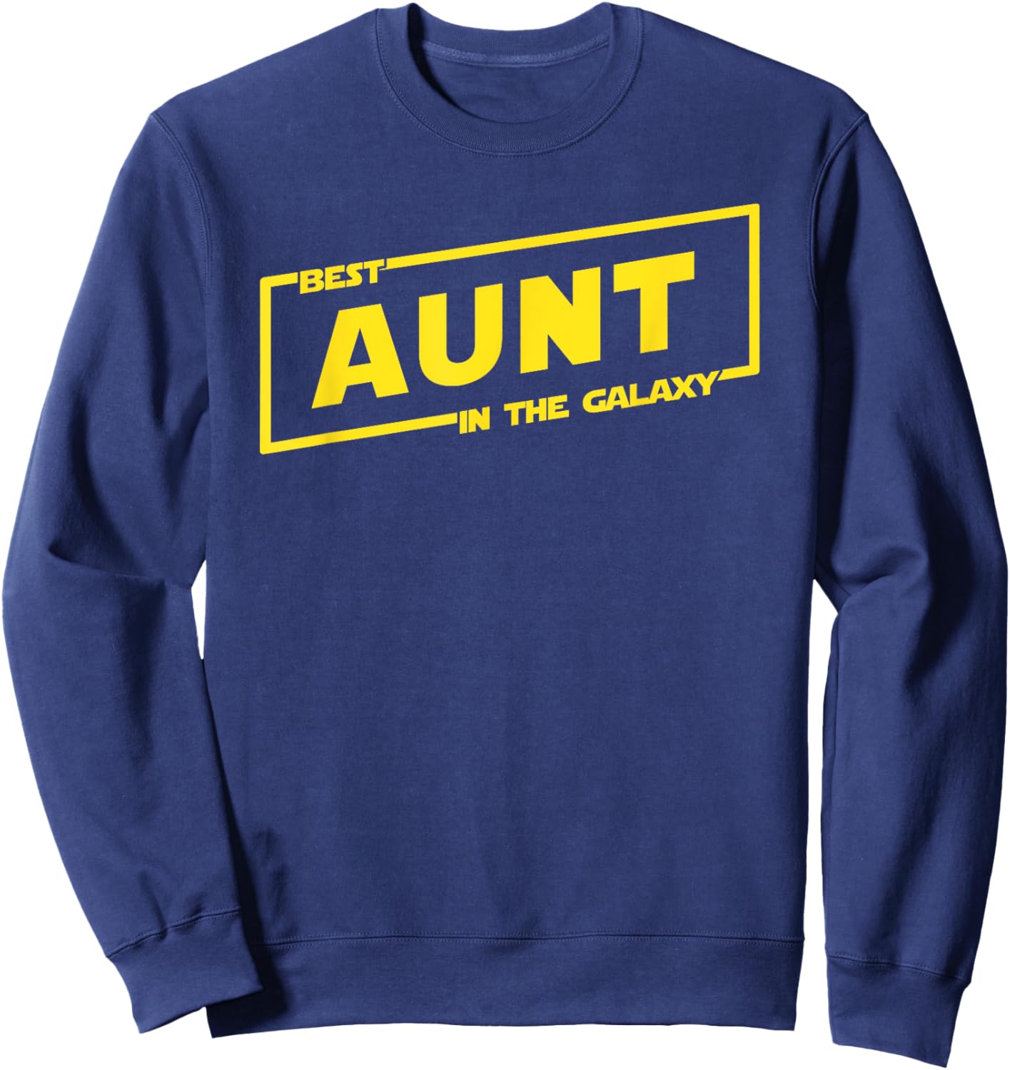 Best aunt in the Galaxy Sweatshirt - Sweatshirt | Navy