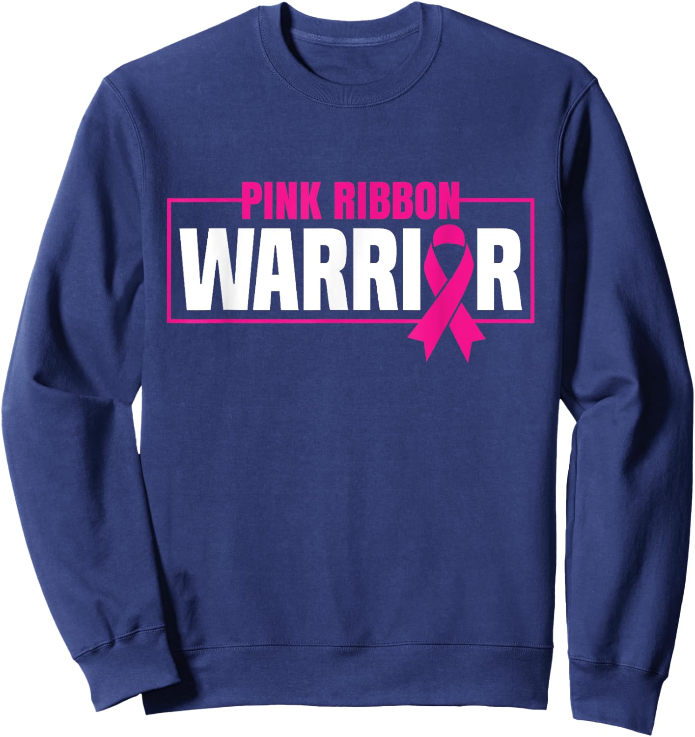 Pink Ribbon Warrior - Breast Cancer Awareness Sweatshirt - Sweatshirt | Navy