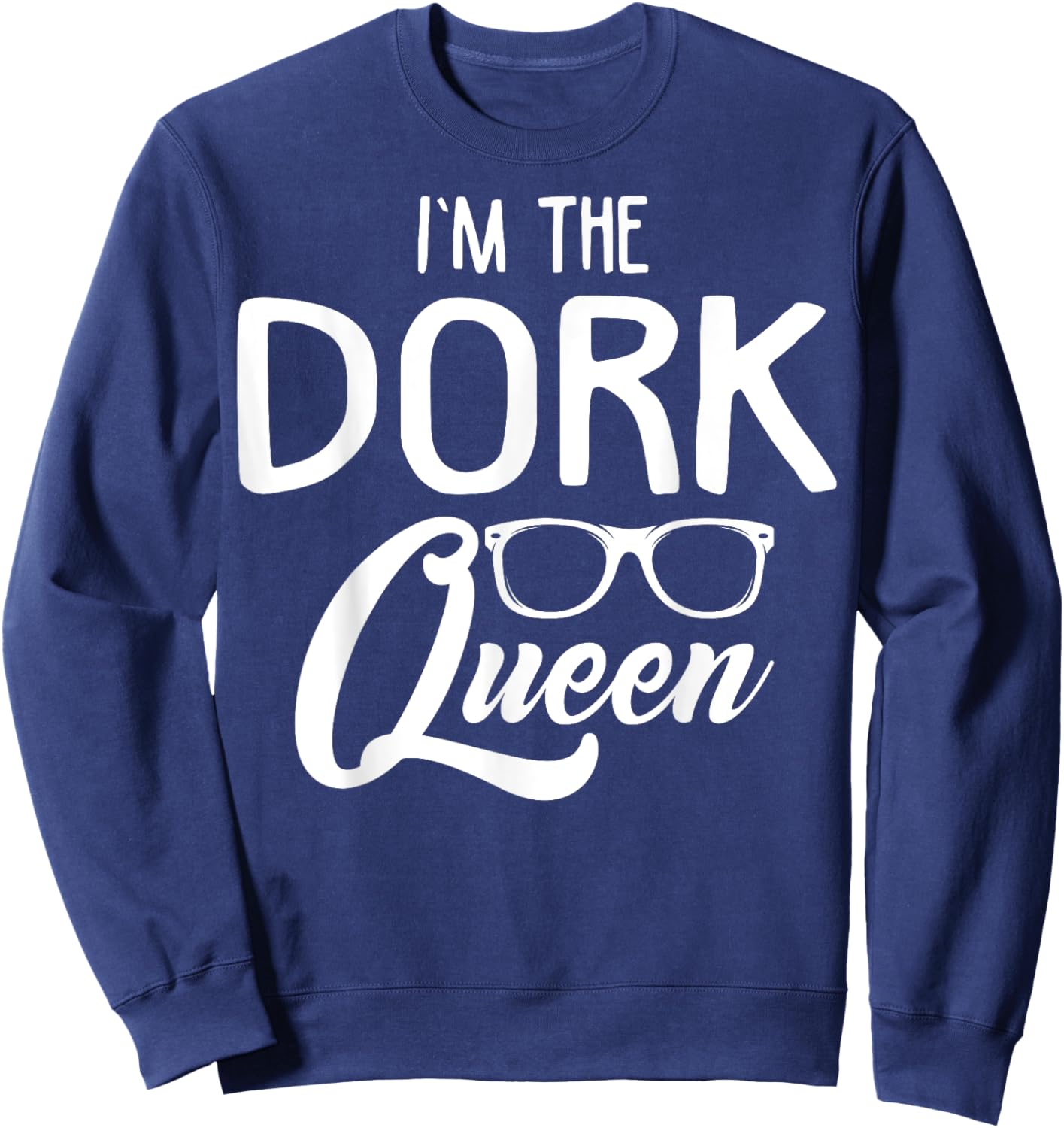 Dork Apparel - Unique Funny Dorks Design Sweatshirt - Sweatshirt | Navy