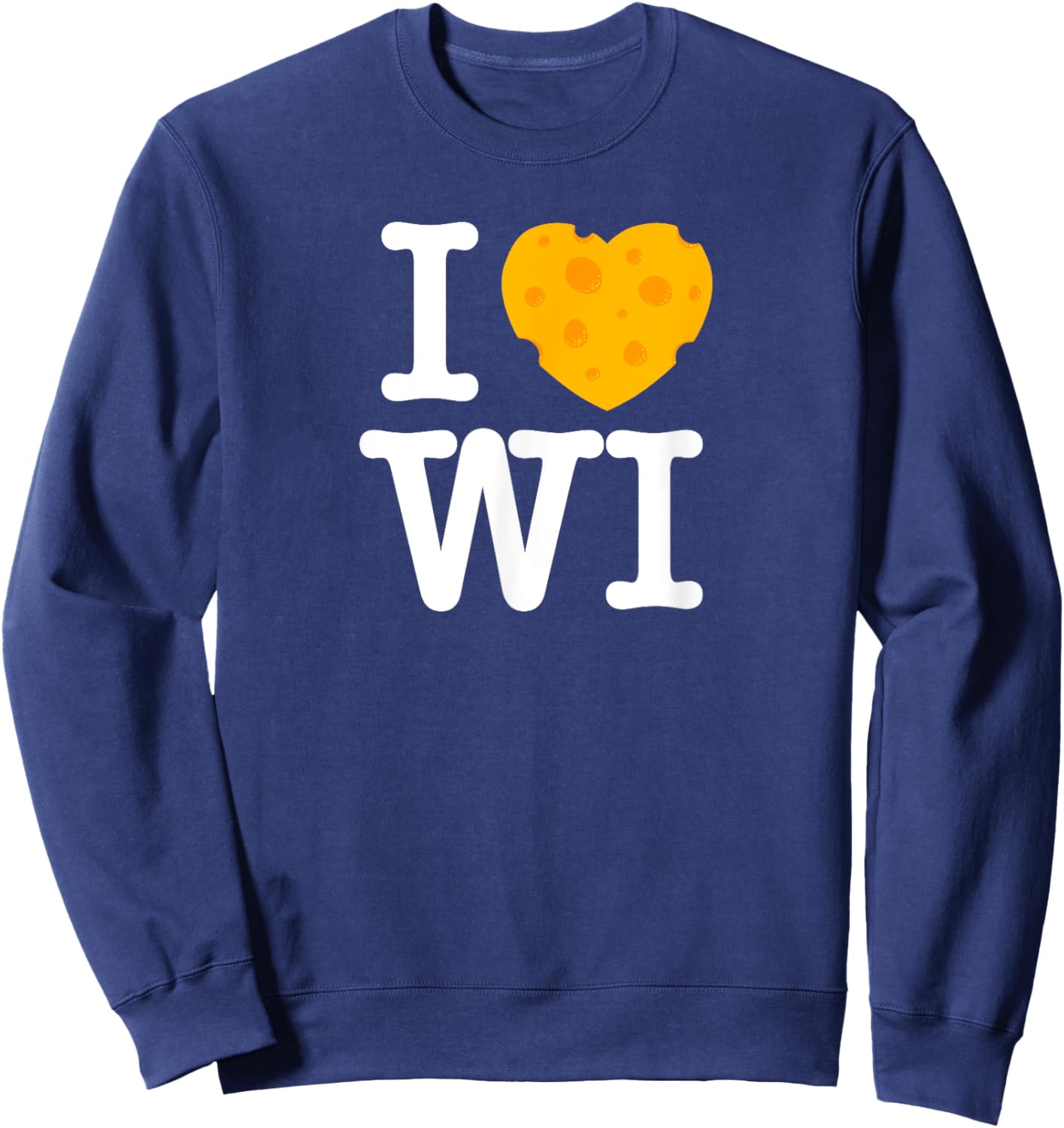 I Love Wisconsin - Cheese Heart WI Sweatshirt - Sweatshirt | Navy