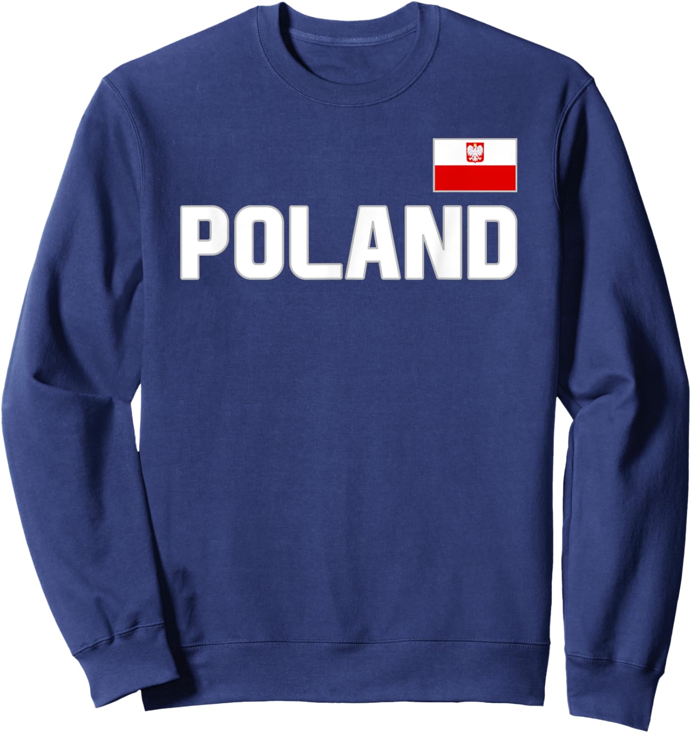 Poland Flag Polish Pride Polska International Country Sweatshirt - Sweatshirt | Navy