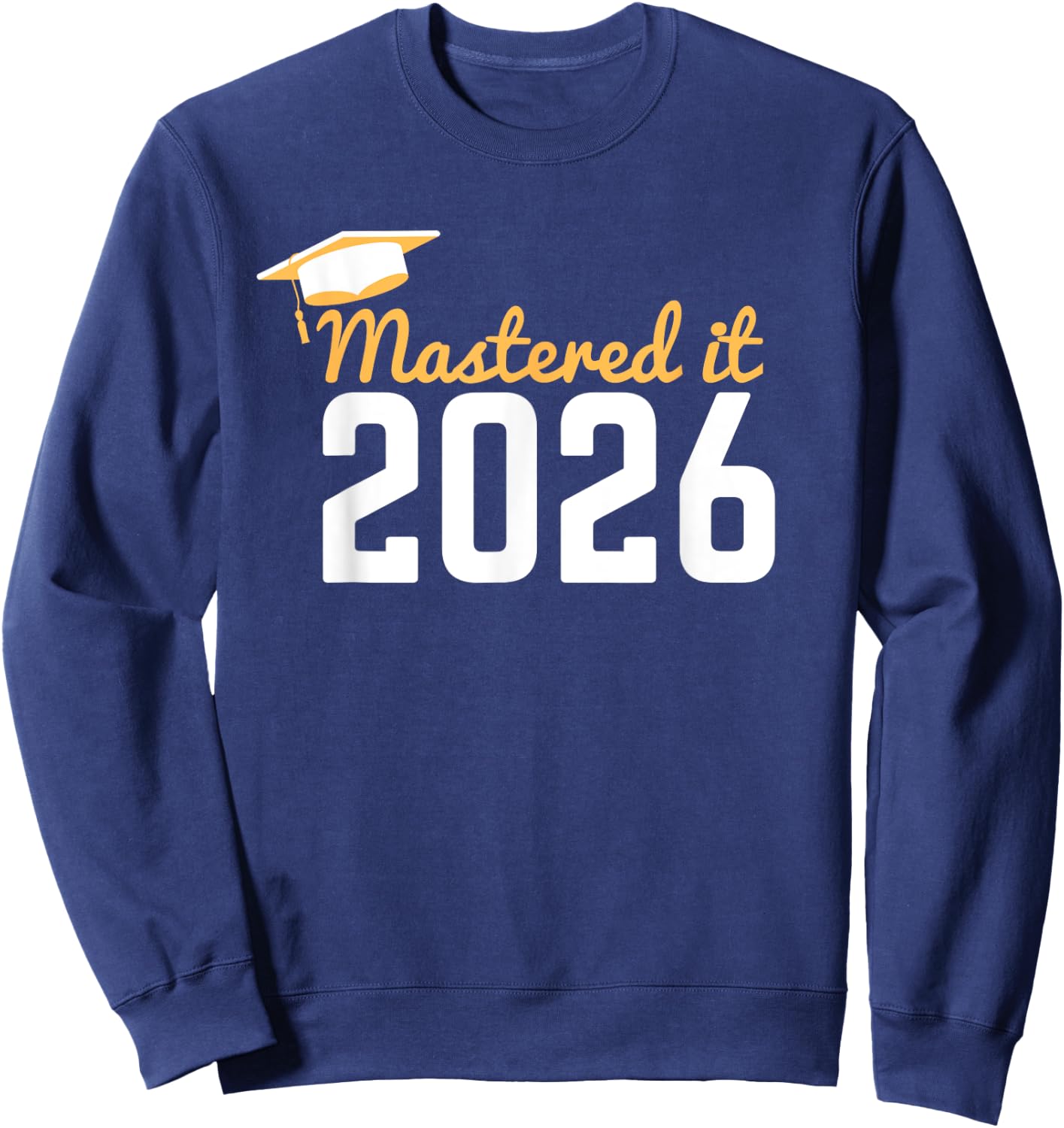 Funny Mastered It Design Women Masters MBA Education Sweatshirt - Sweatshirt | Navy