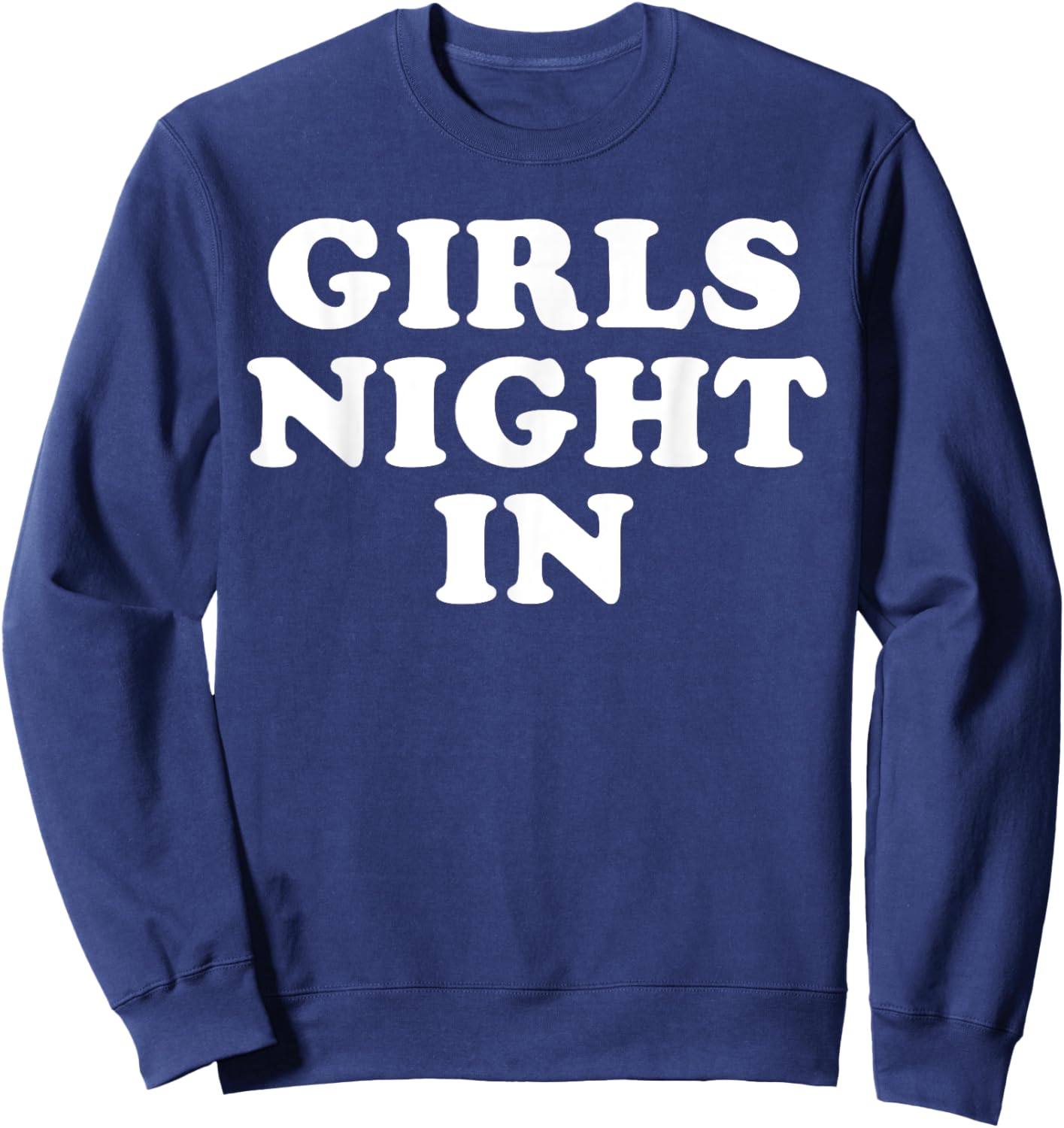 Girls Night In Sweatshirt - Sweatshirt | Navy