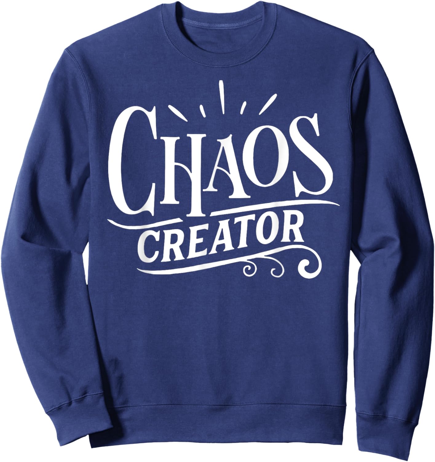 Chaos Creator Chaos Coordinator Sweatshirt - Sweatshirt | Navy