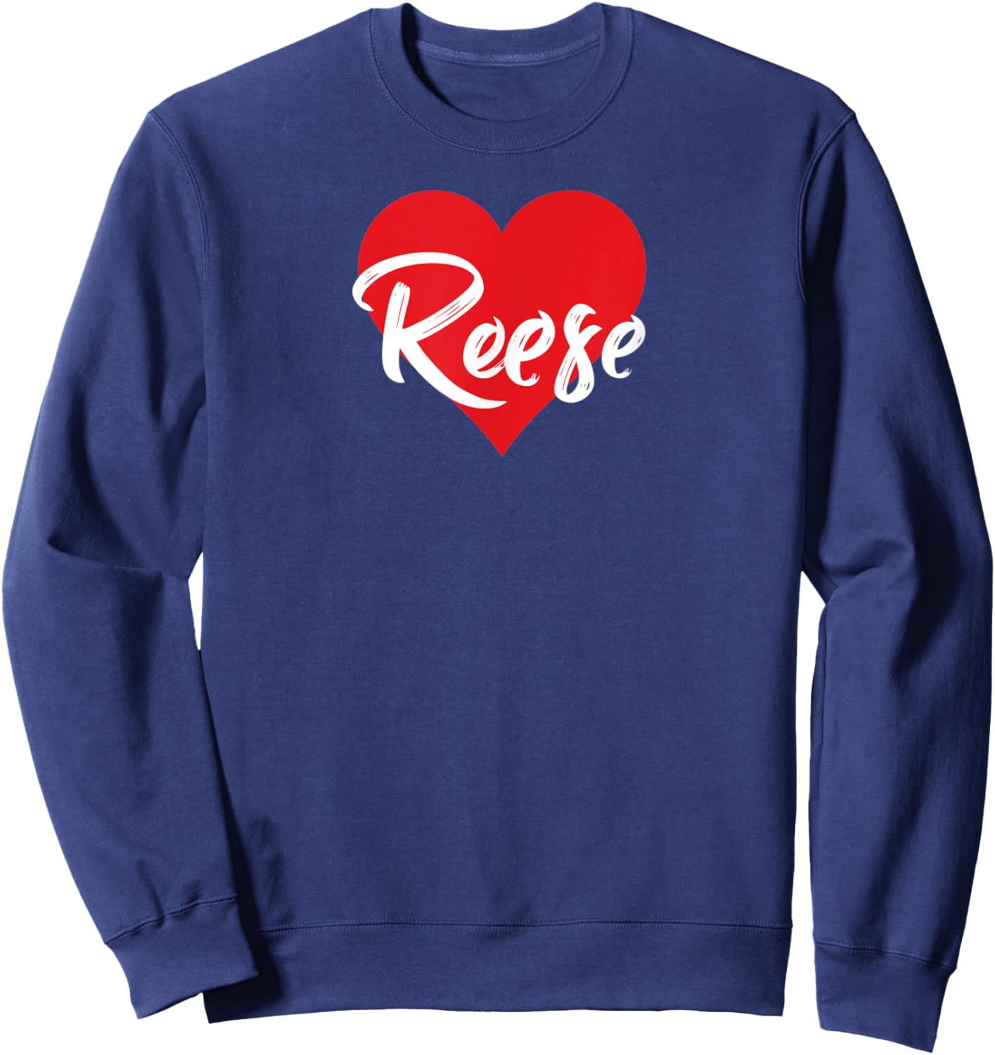 I Love Reese First Name I Heart Named Sweatshirt - Sweatshirt | Navy