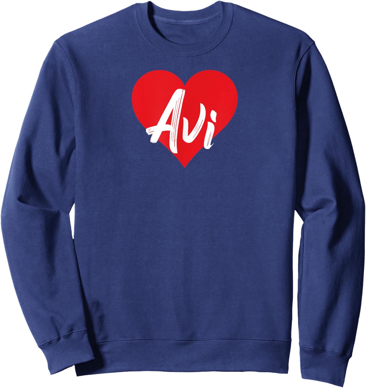 I Love Avi First Name I Heart Named Sweatshirt - Sweatshirt | Navy