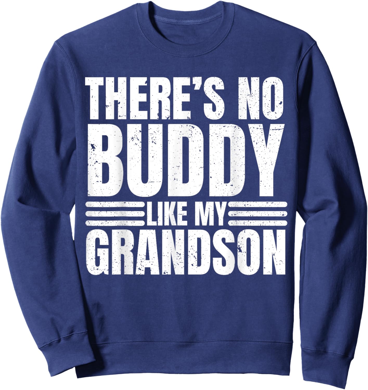 There Is No Buddy Like My Grandson Matching Grandpa Sweatshirt - Sweatshirt | Navy