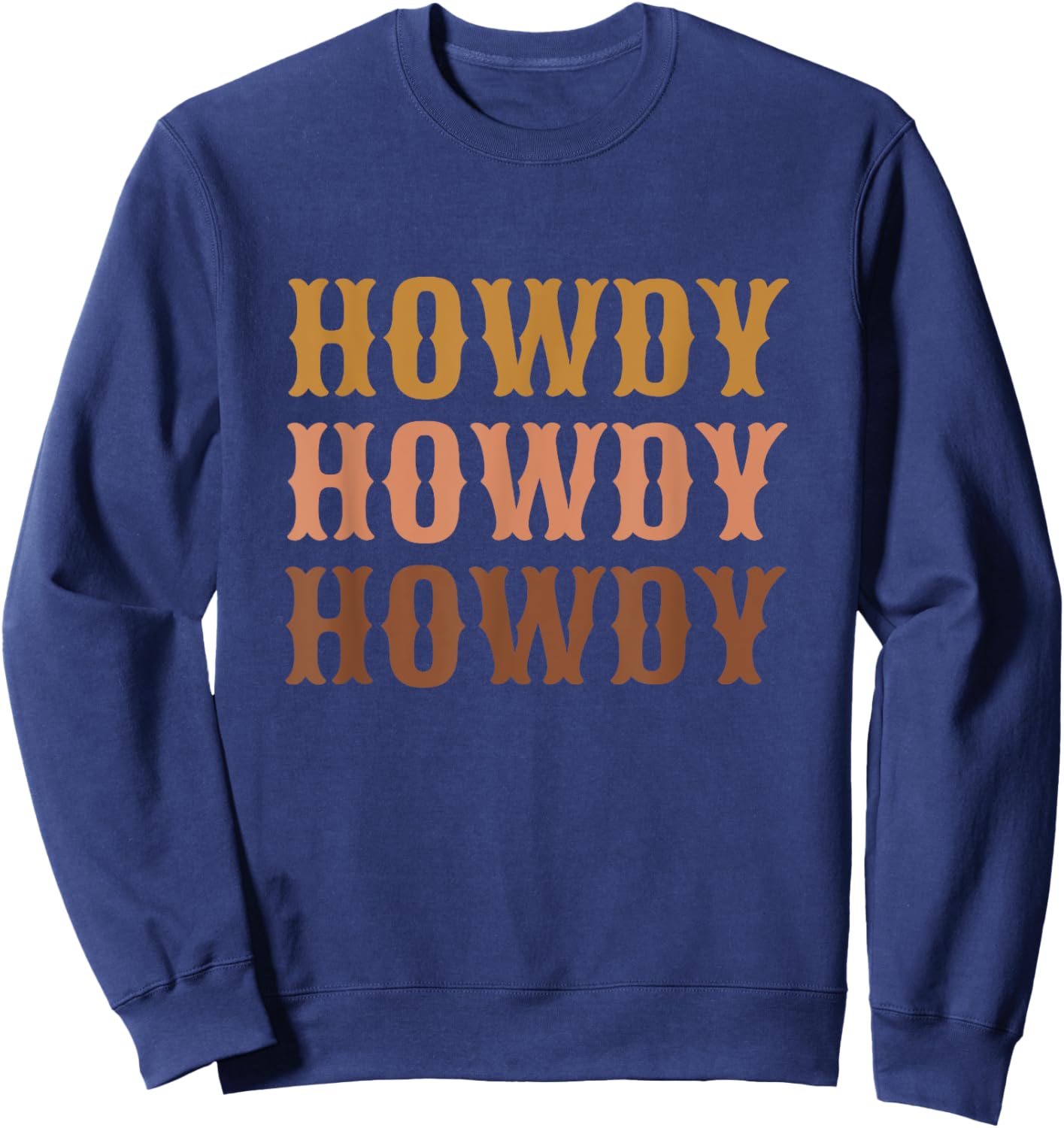 Vintage Brown Howdy Rodeo Western Country Texas Lover Gifts Sweatshirt - Sweatshirt | Navy