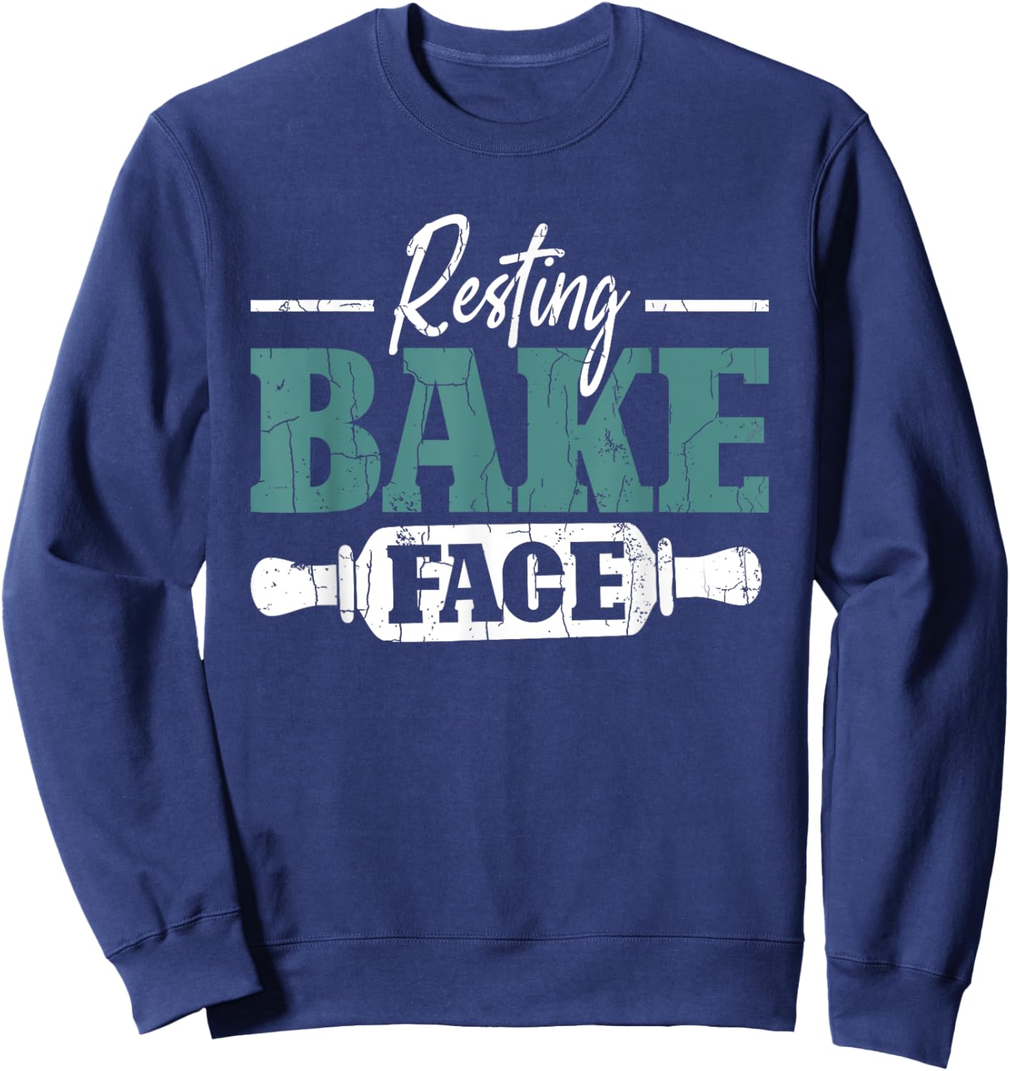 Resting Bake Face Funny Baker Baking Cookie Lover Graphic Sweatshirt - Sweatshirt | Navy