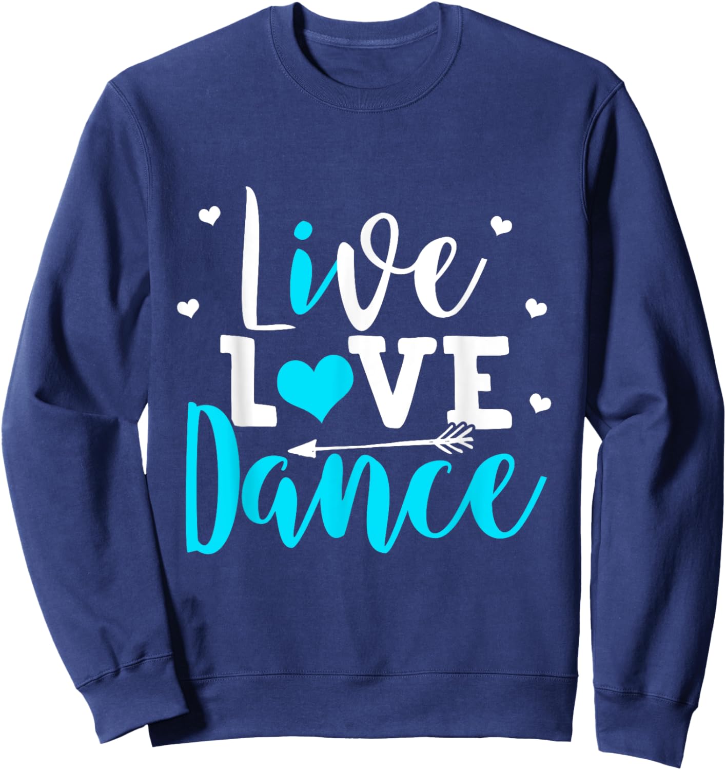 Funny Dancing Saying Dancer Dancing Lover Dance Sweatshirt - Sweatshirt | Navy