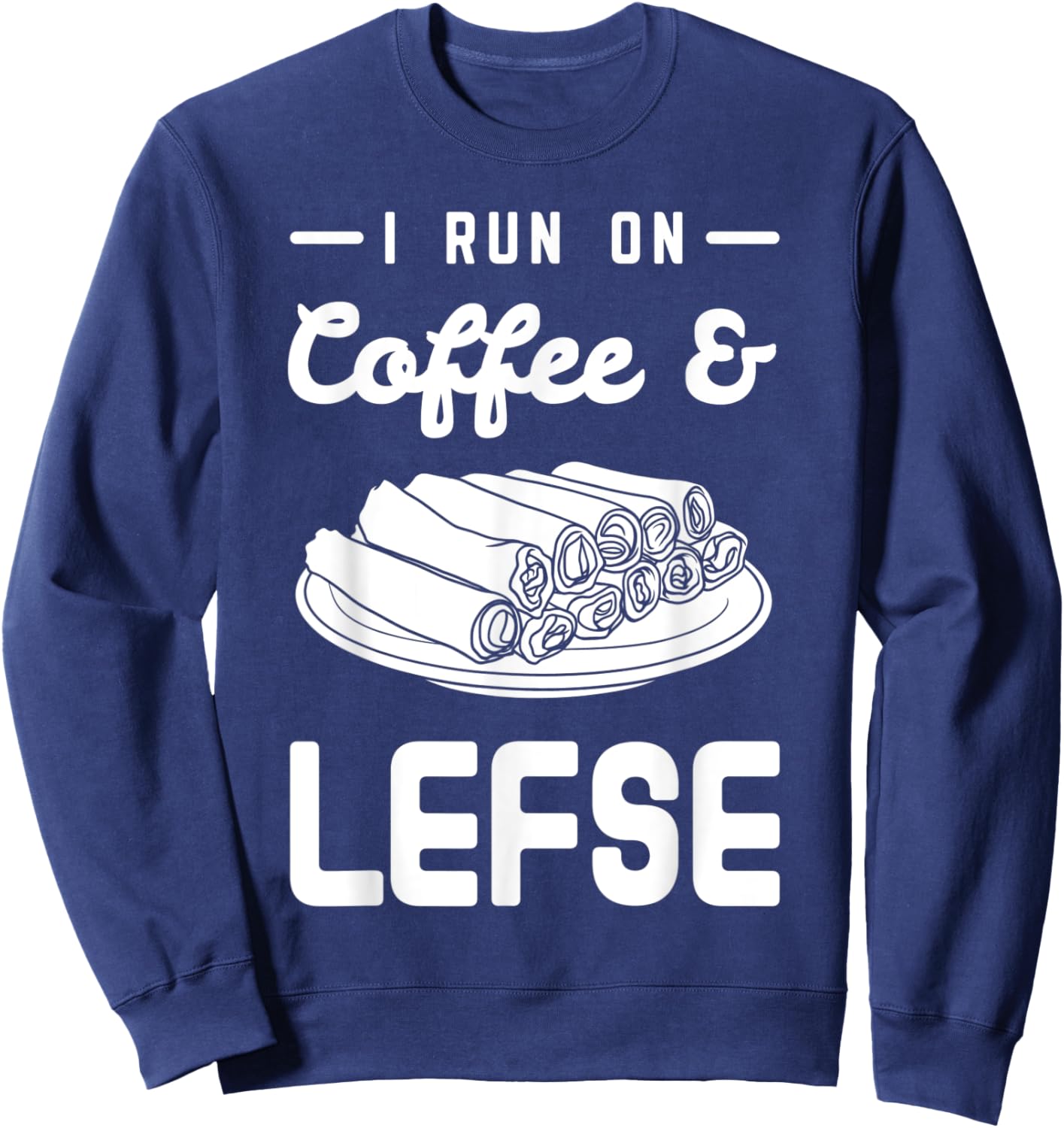 Lefse Norwegian Bread Recipe Maker Flatbread Rolling Sweatshirt - Sweatshirt | Navy