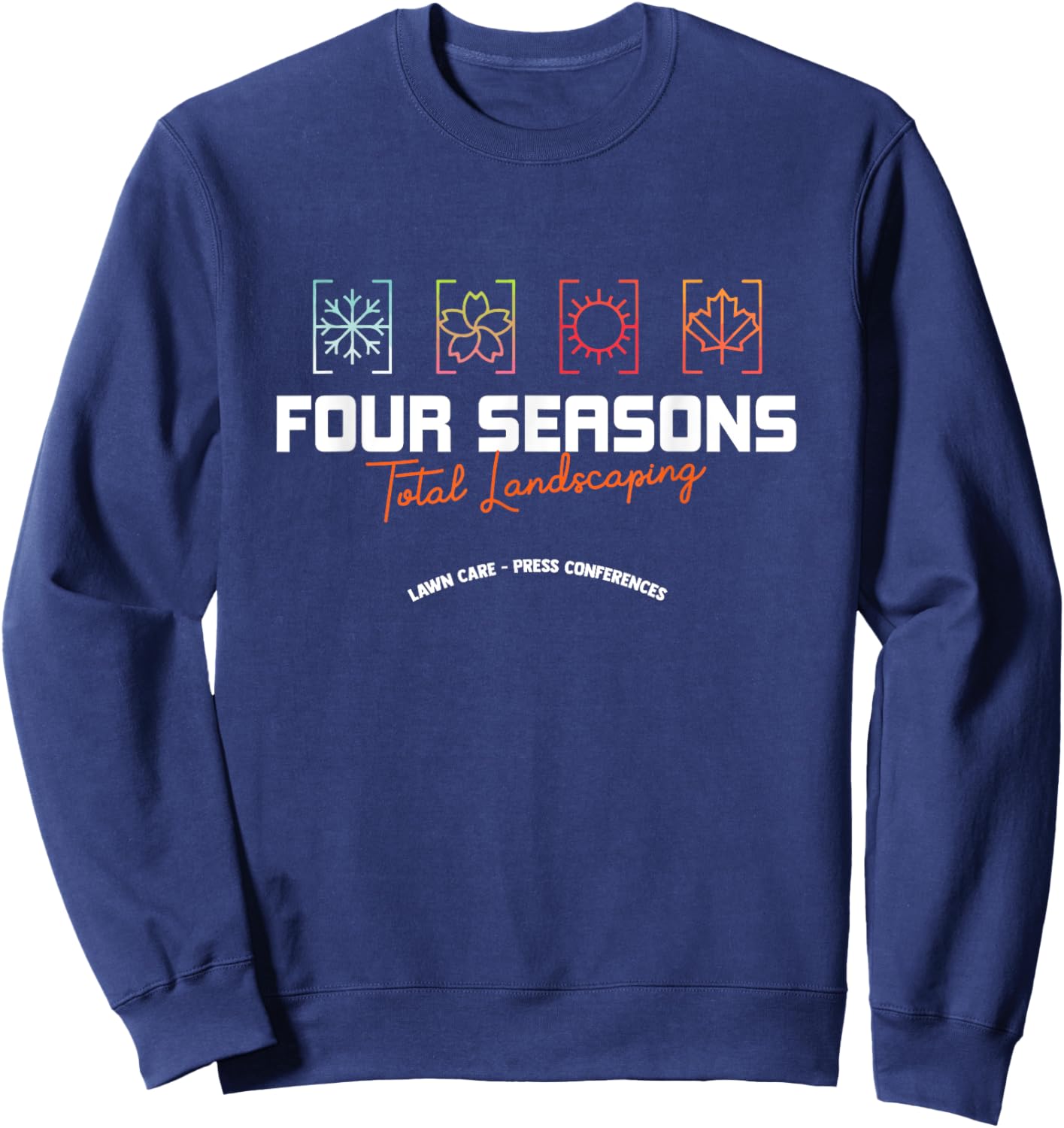 Four Season Total Landscaping Lawn Care Landscapers Sweatshirt - Sweatshirt | Navy
