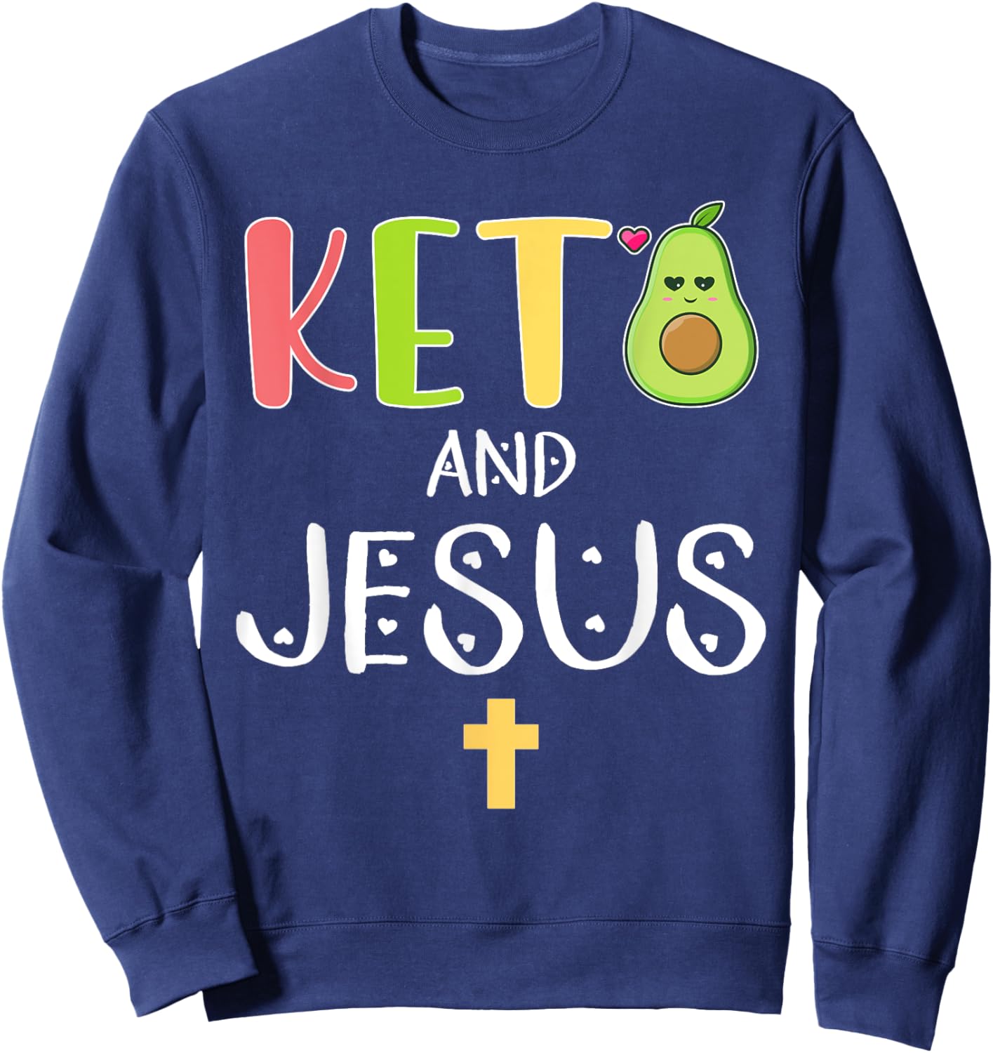 Keto and Jesus Sweatshirt - Sweatshirt | Navy