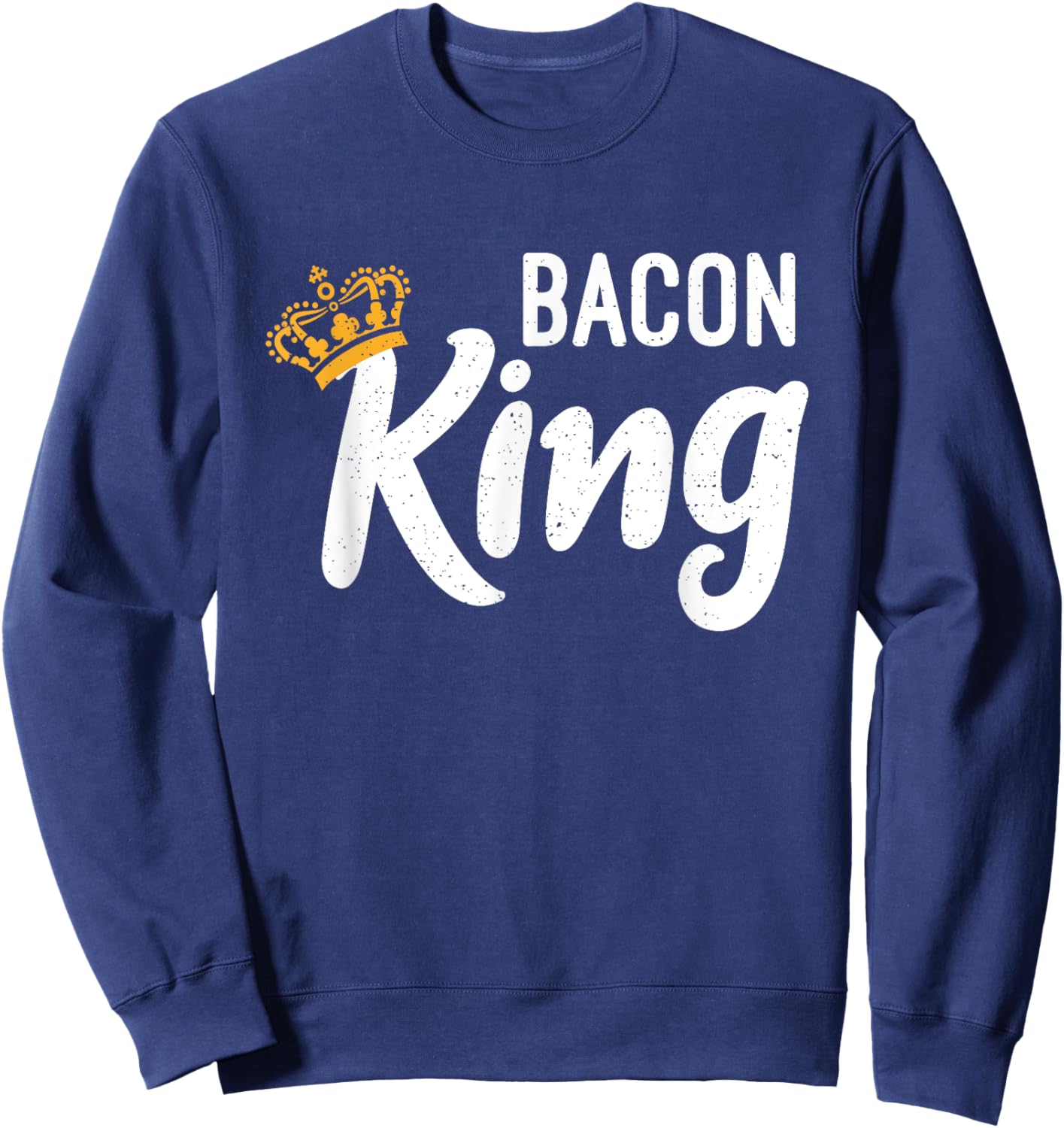 Bacon King Bacon lover Sweatshirt - Sweatshirt | Navy