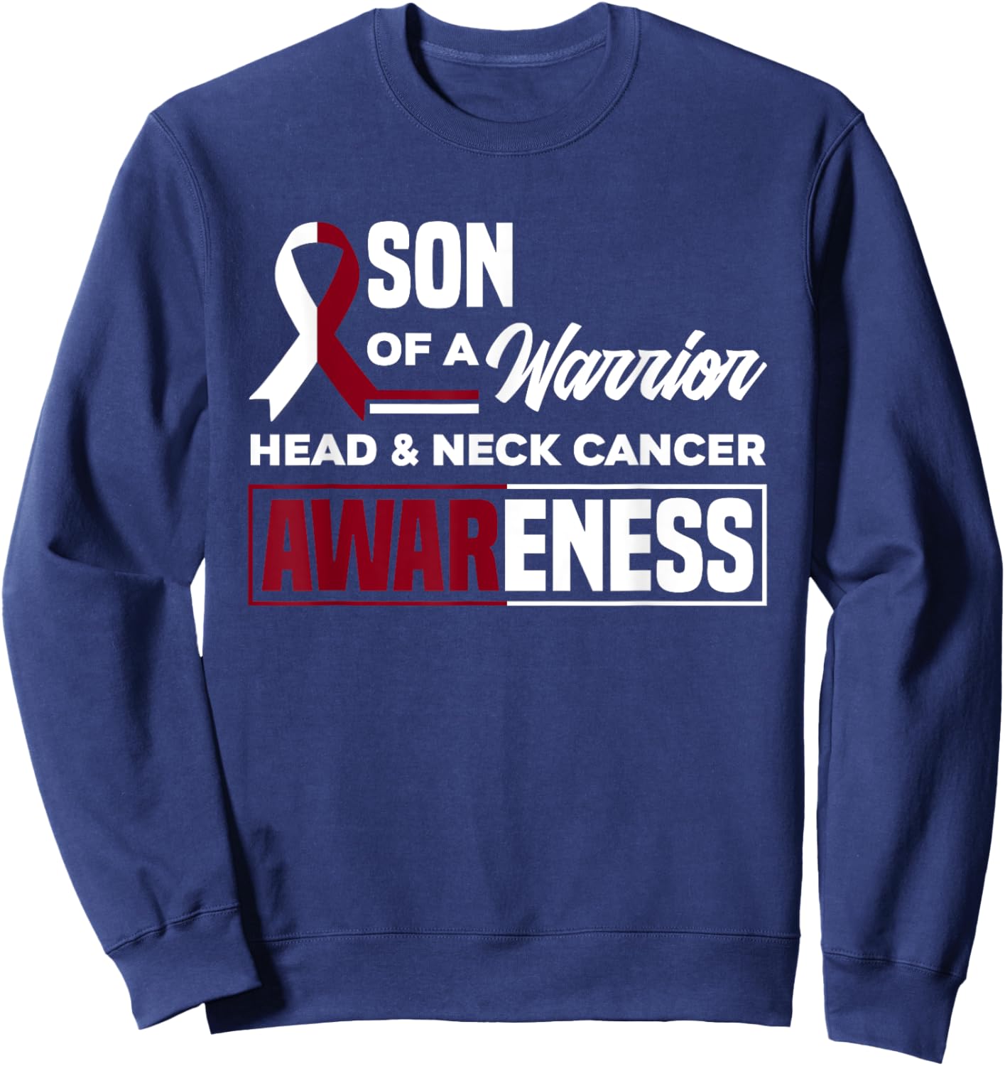Son Of A Warrior Support Oral Head & Neck Cancer Awareness Sweatshirt - Sweatshirt | Navy