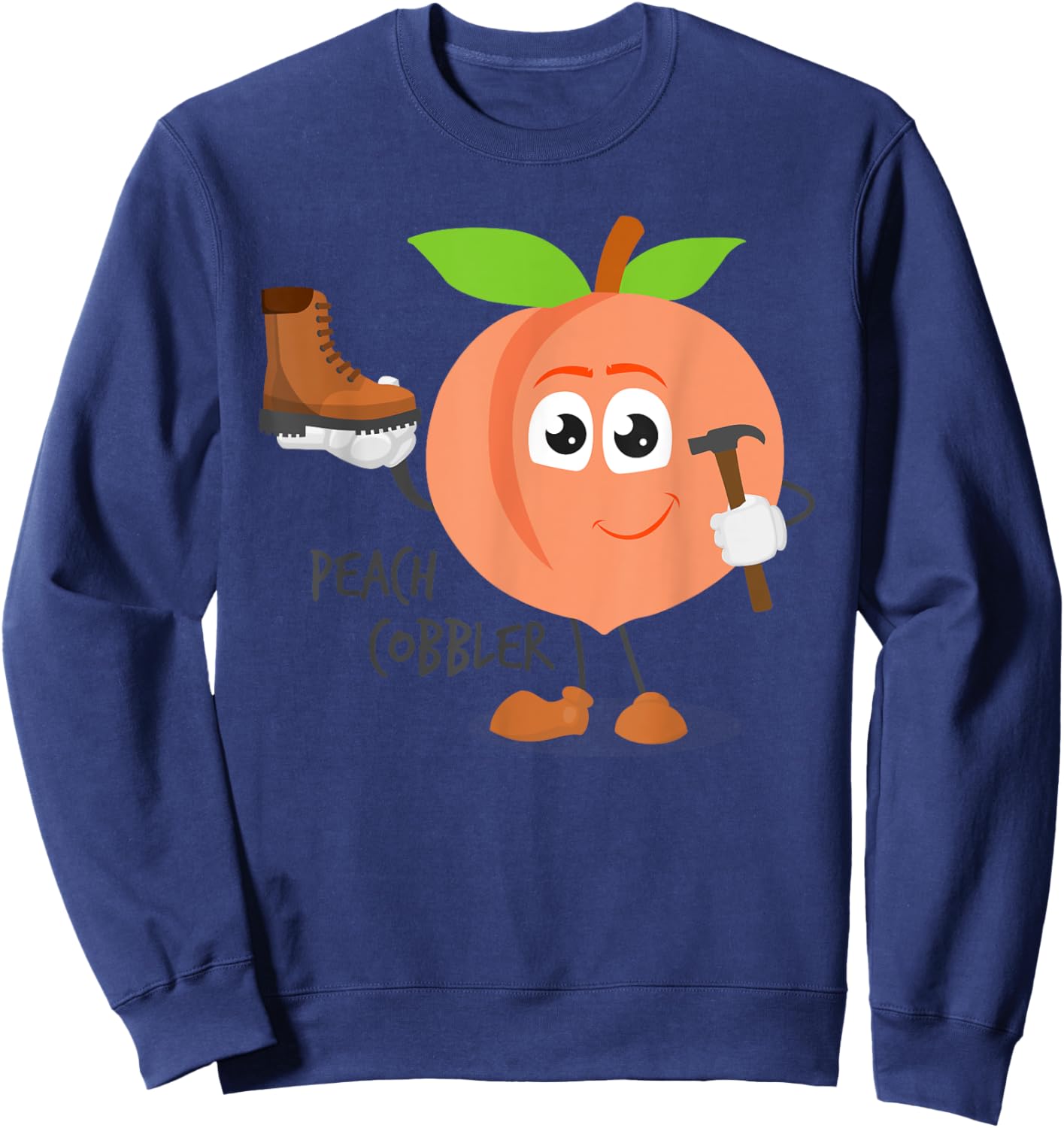 Funny Peach Cobbler - Dessert Shoe Repair Sweatshirt - Sweatshirt | Navy