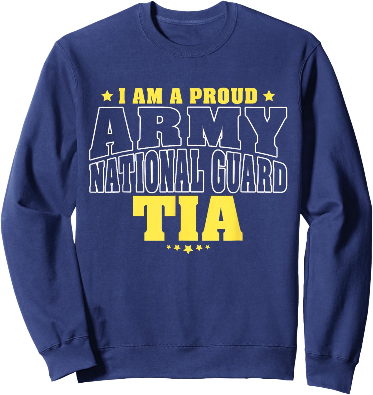 I Am A Proud Army National Guard Tia - Military Aunt Family Sweatshirt - Sweatshirt | Navy