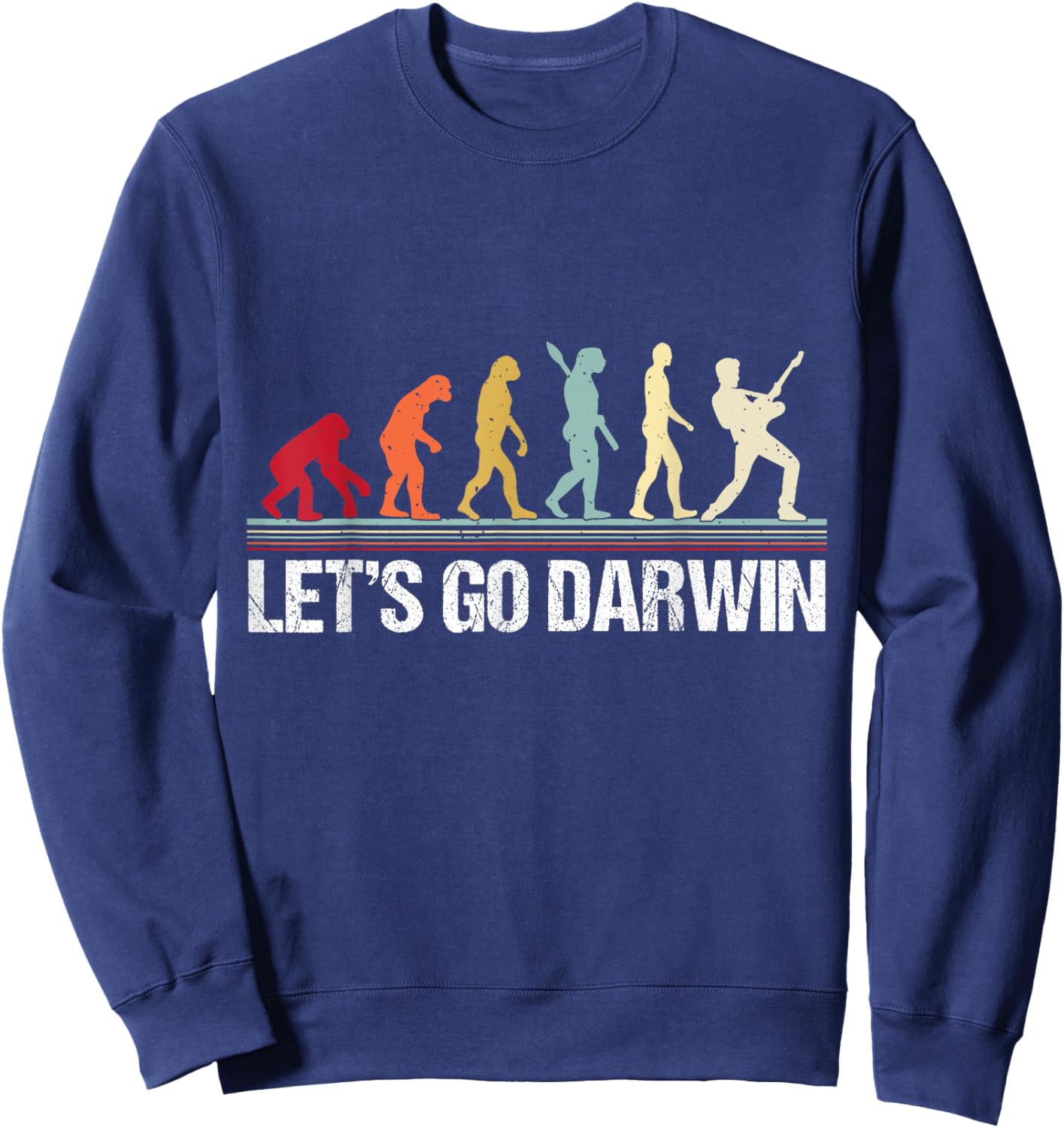 Lets Go Darwin, Funny Guitarist Evolution, Let's Go Darwin Sweatshirt - Sweatshirt | Navy