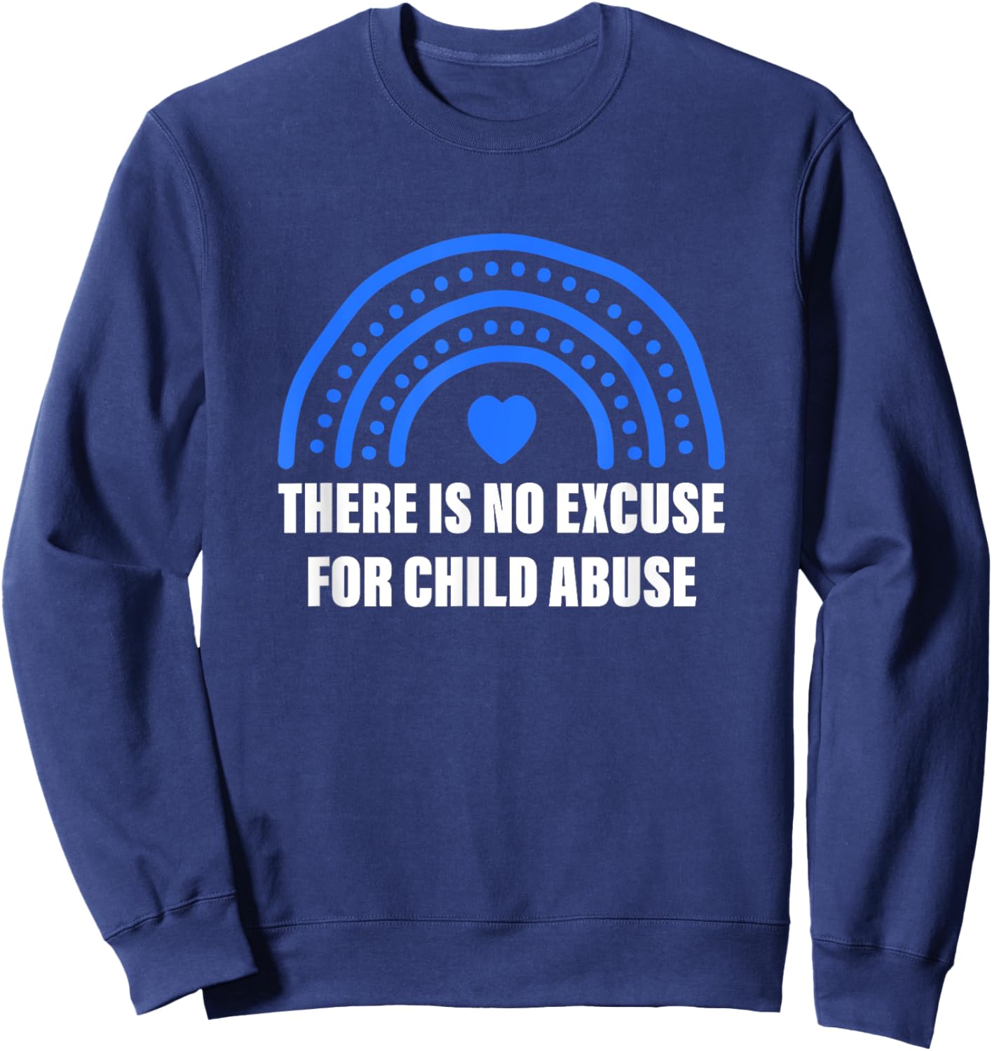 There Is No Excuse For Child Abuse Blue Costumed Sweatshirt - Sweatshirt | Navy