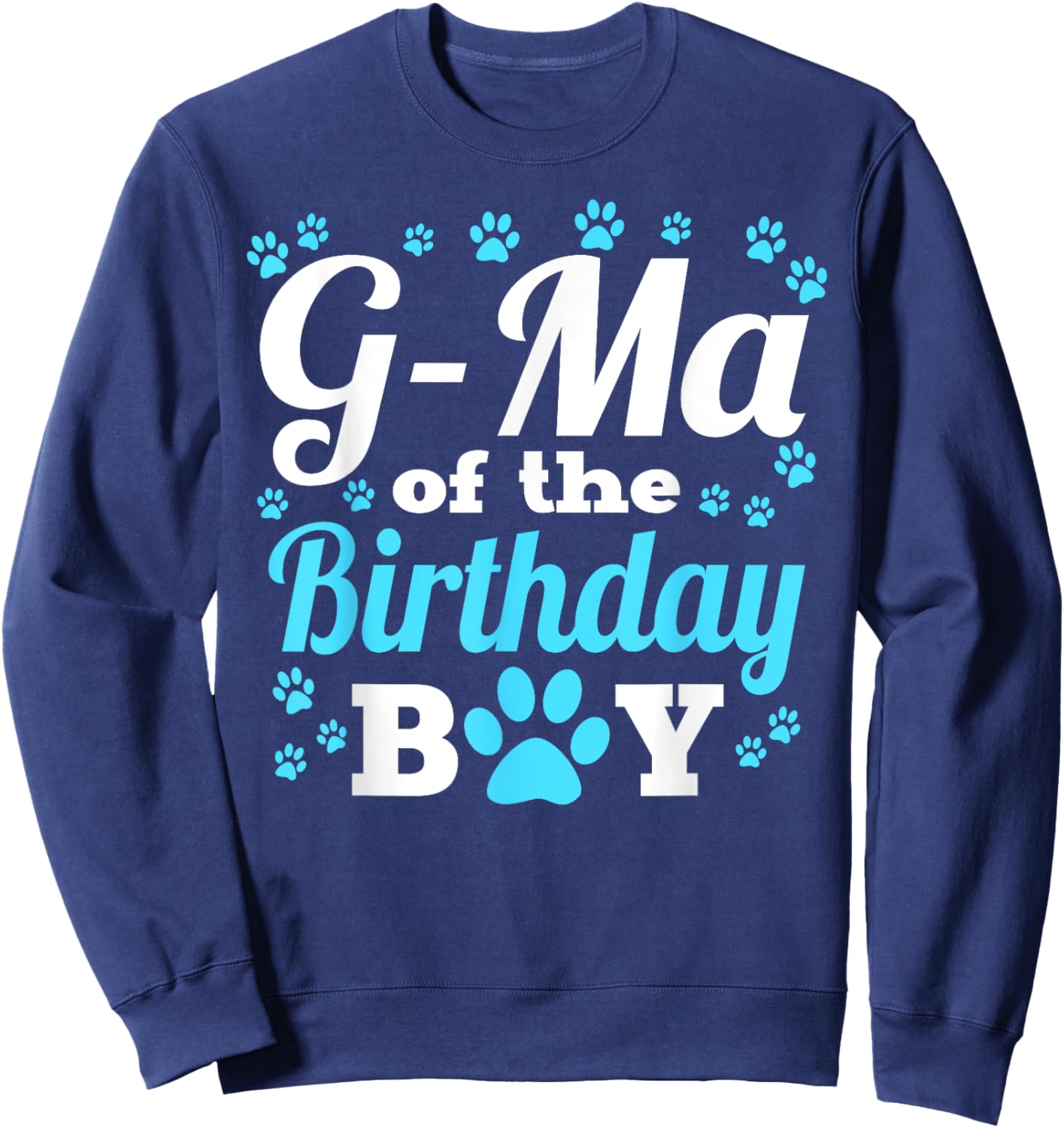 G-Ma Of The Birthday Boy Dog Paw Bday Party Celebration Sweatshirt - Sweatshirt | Navy