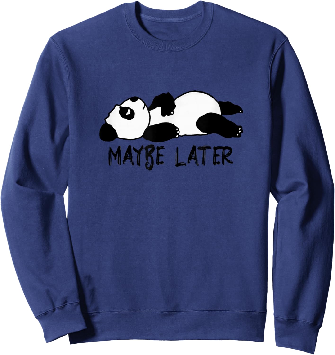 Maybe Later Sweatshirt - Sweatshirt | Navy