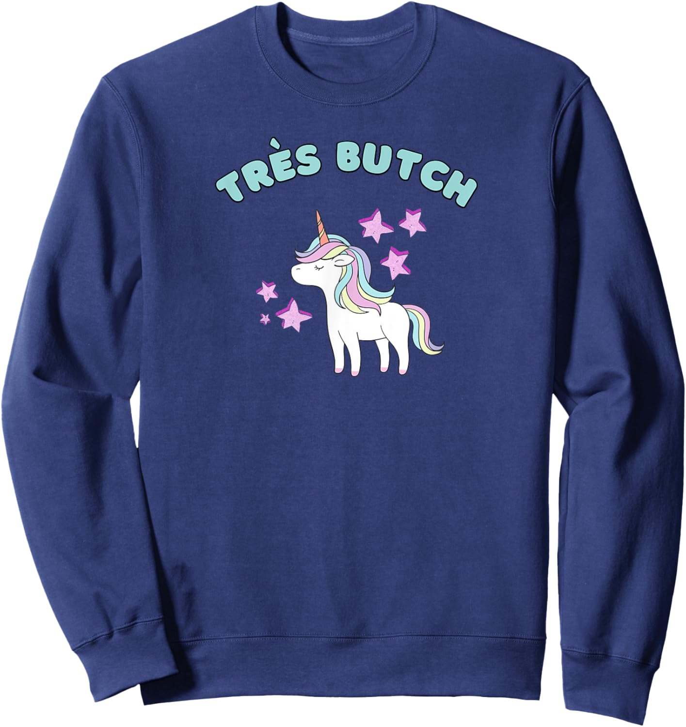 Trés Butch Rainbow Unicorn Ironic Sweatshirt - Sweatshirt | Navy