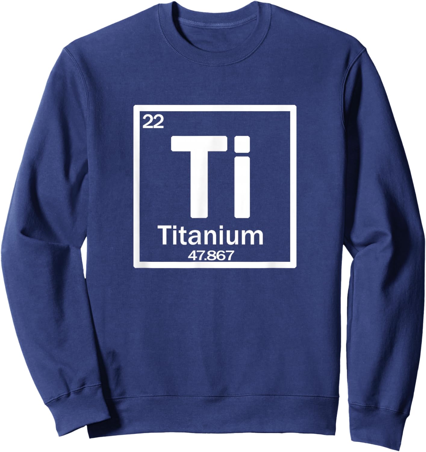 Ti - titanium chemical element Sweatshirt - Sweatshirt | Navy