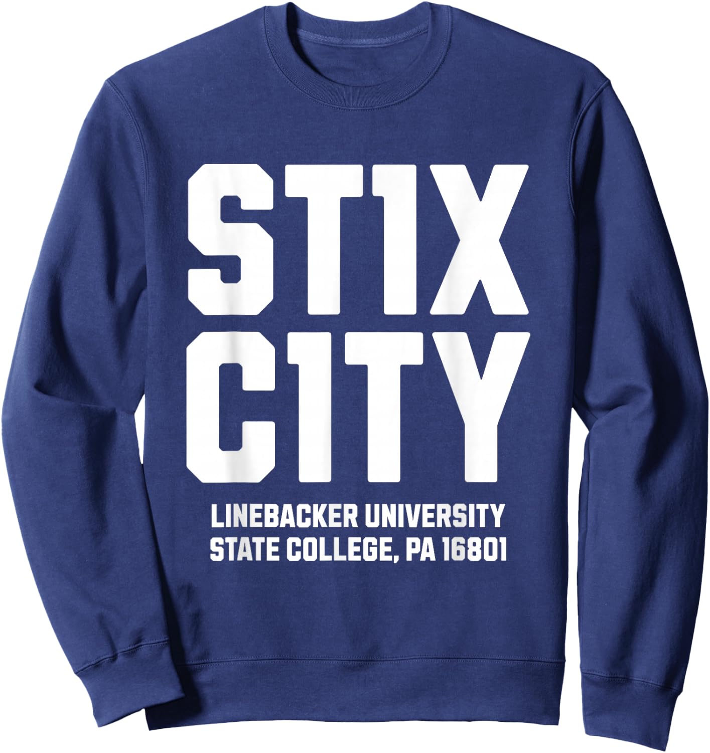 Stick City Linebacker University State College PA Number 11 Number Eleven College Football - Blue, Small Sweatshirt - Sweatshirt | Navy