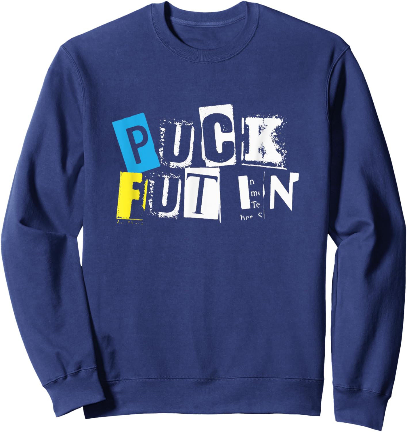 Puck Futin Anti Putin Ukrainian Flag I Stand With Ukraine Sweatshirt - Sweatshirt | Navy