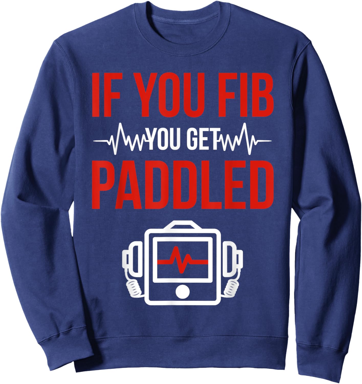 Funny Emergency Nurse ER Nursing Sweatshirt - Sweatshirt | Navy